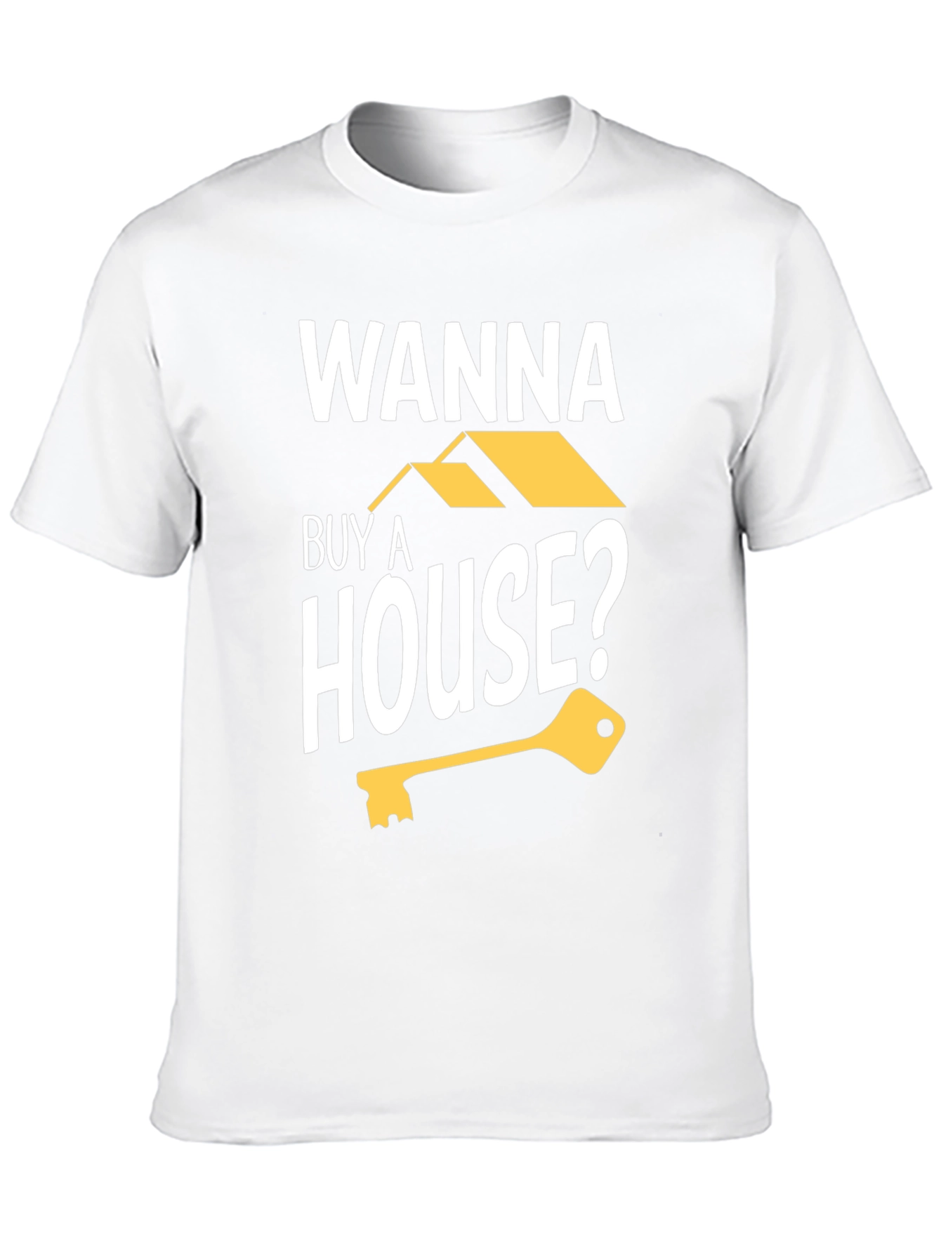 Wanna Buy a House? Graphic Tee