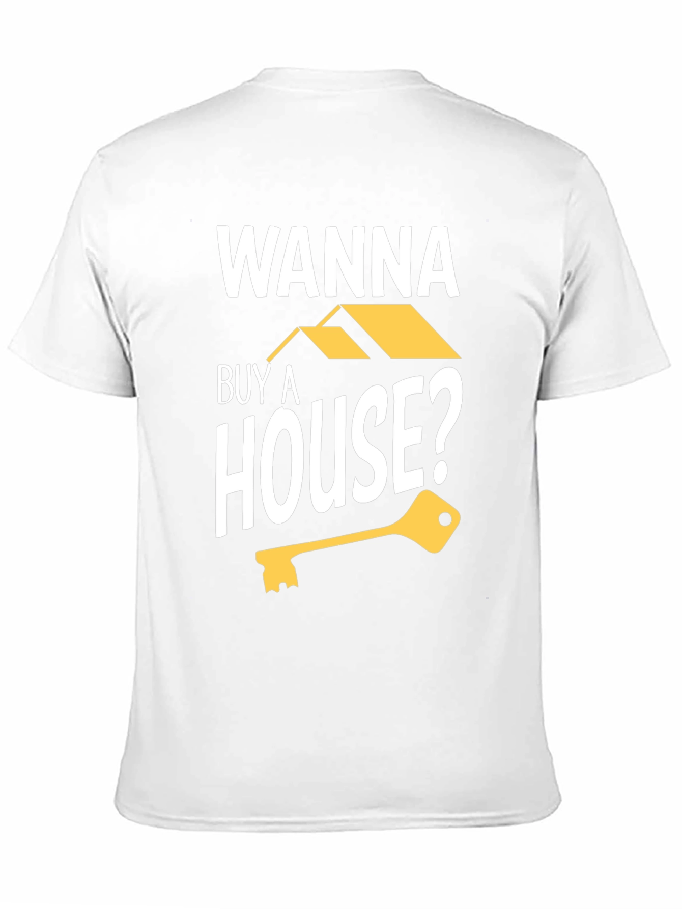 Wanna Buy a House? Graphic Tee