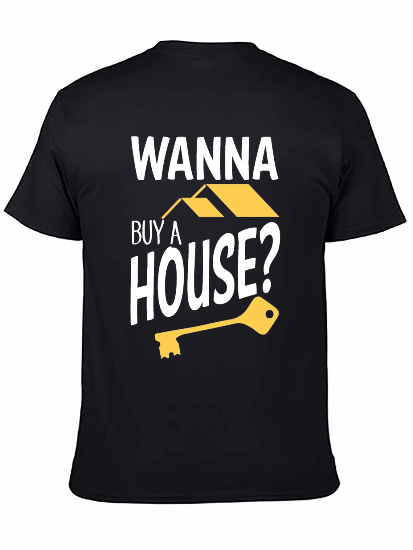 Wanna Buy a House? Graphic Tee