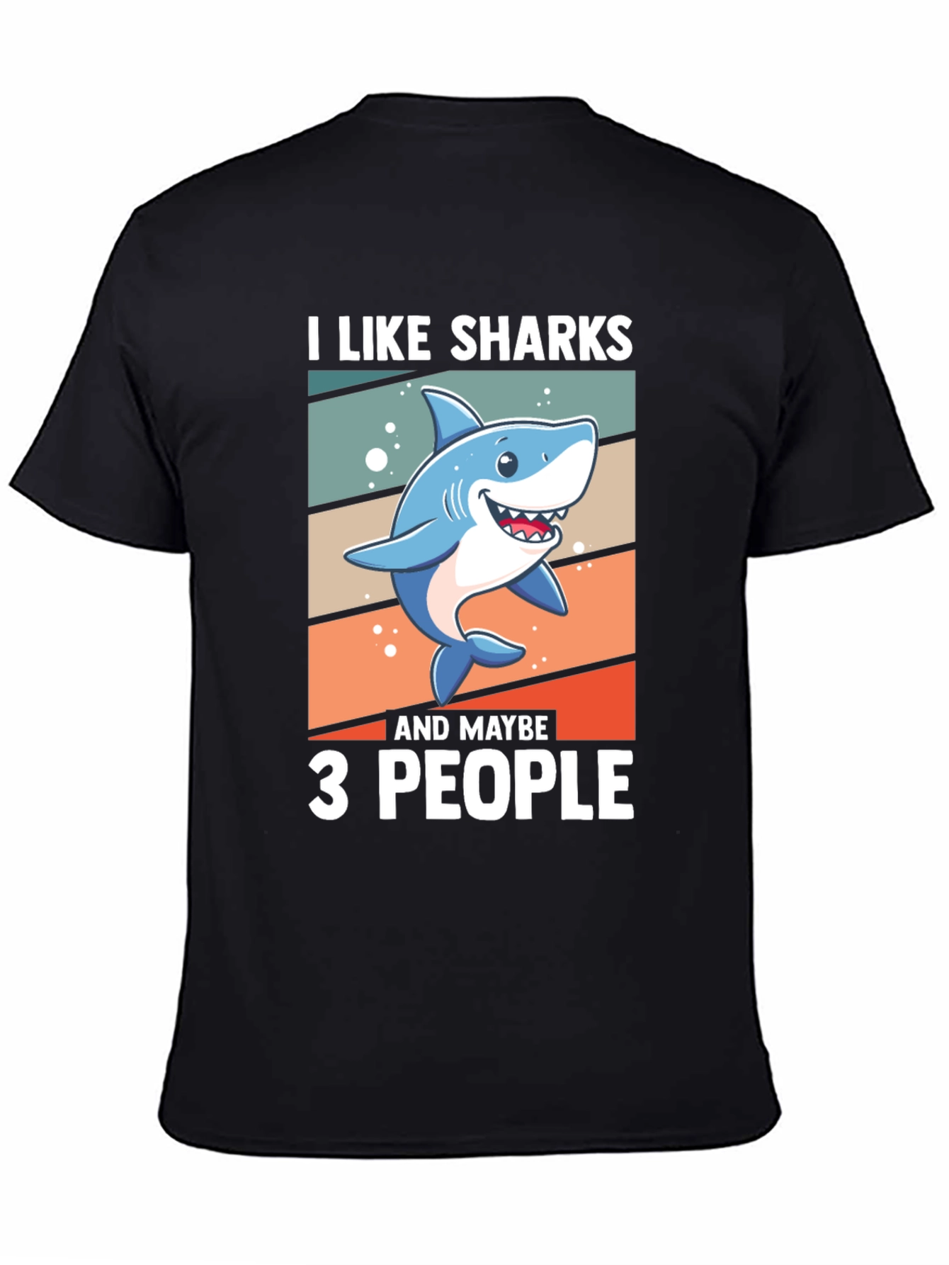 I Like Sharks and Maybe 3 People T-Shirt