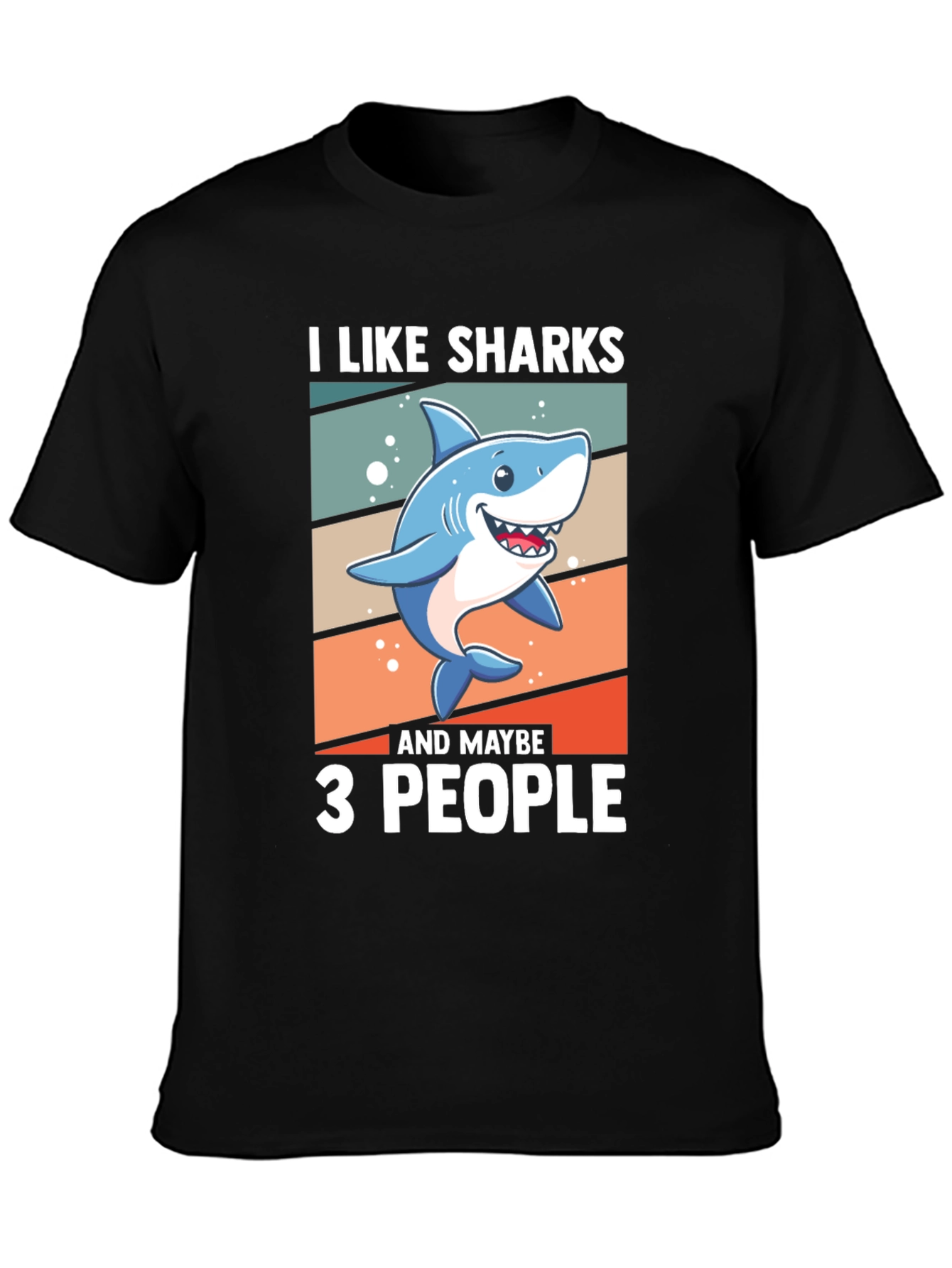 I Like Sharks and Maybe 3 People T-Shirt