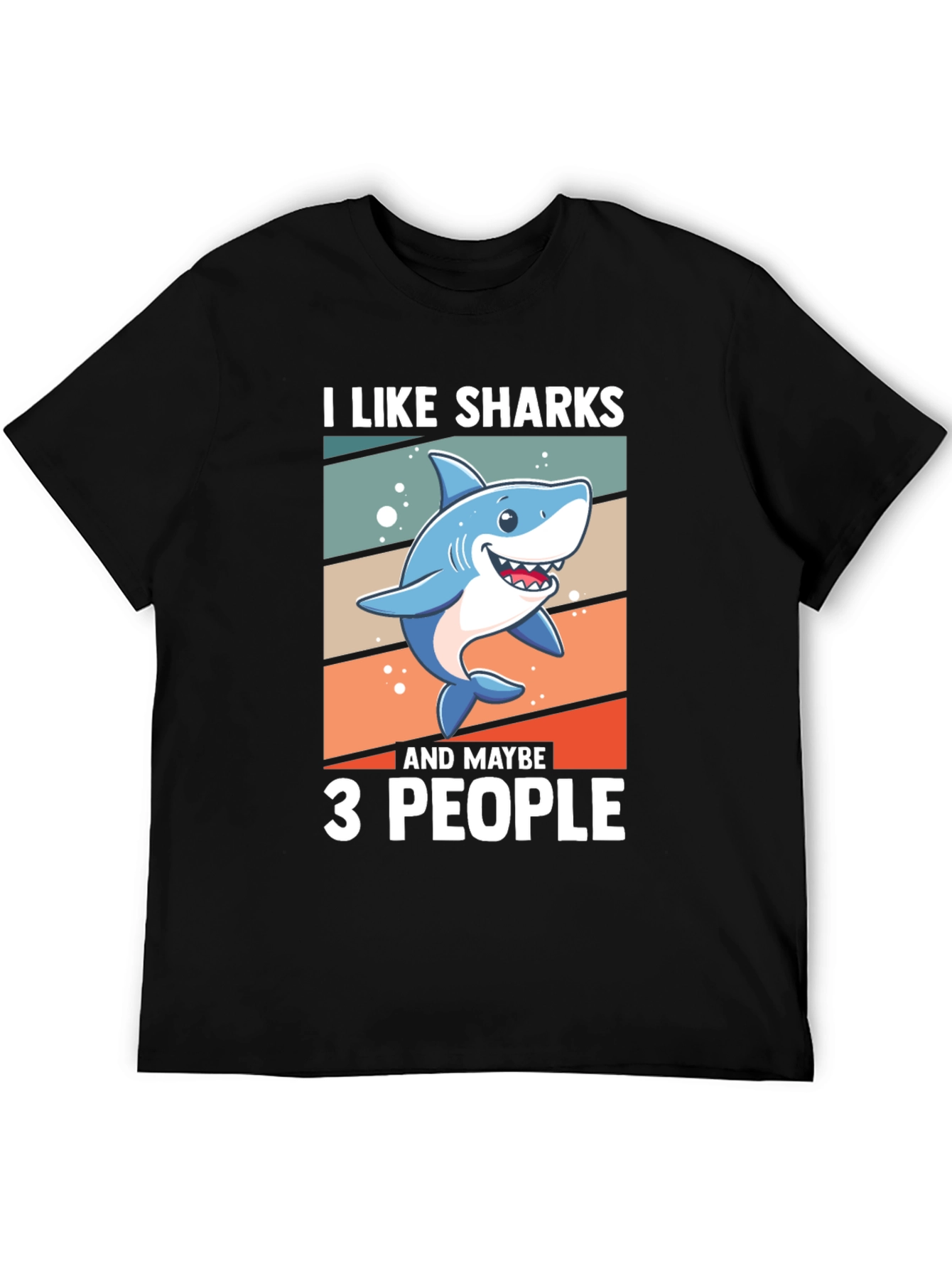 I Like Sharks and Maybe 3 People T-Shirt