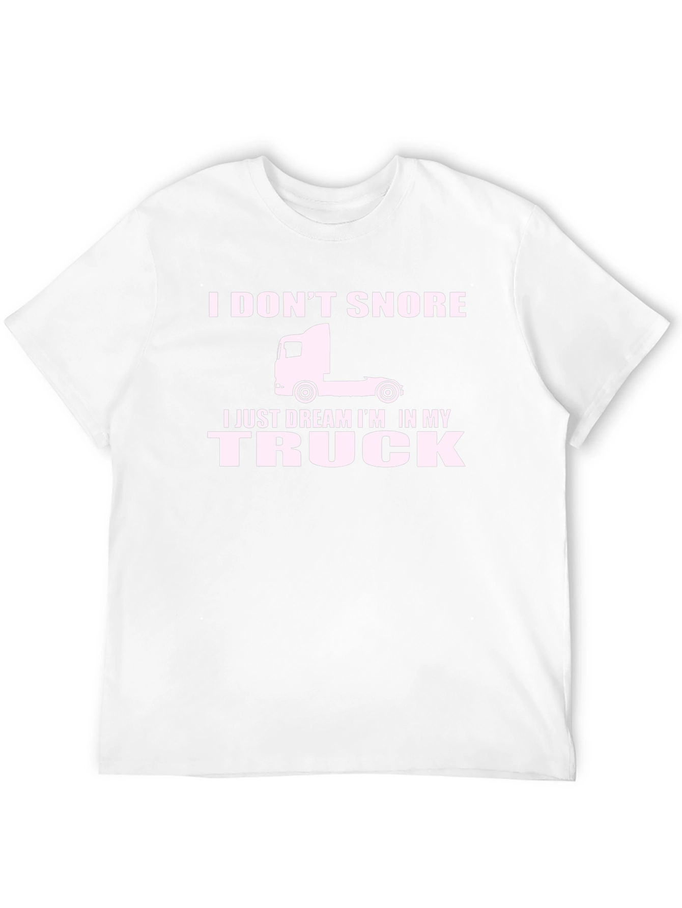 I Dream Im In My Truck T-Shirt