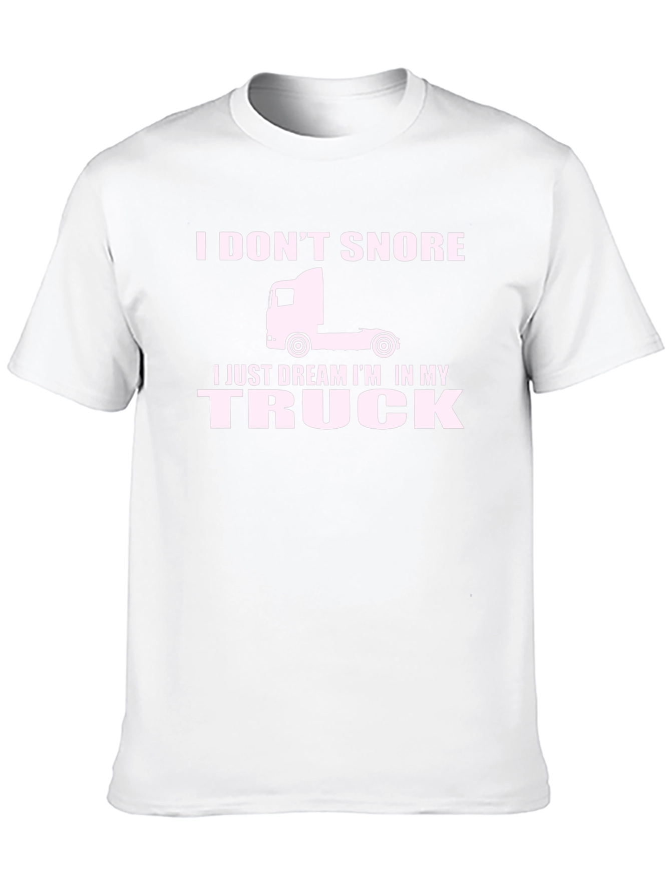 I Dream Im In My Truck T-Shirt