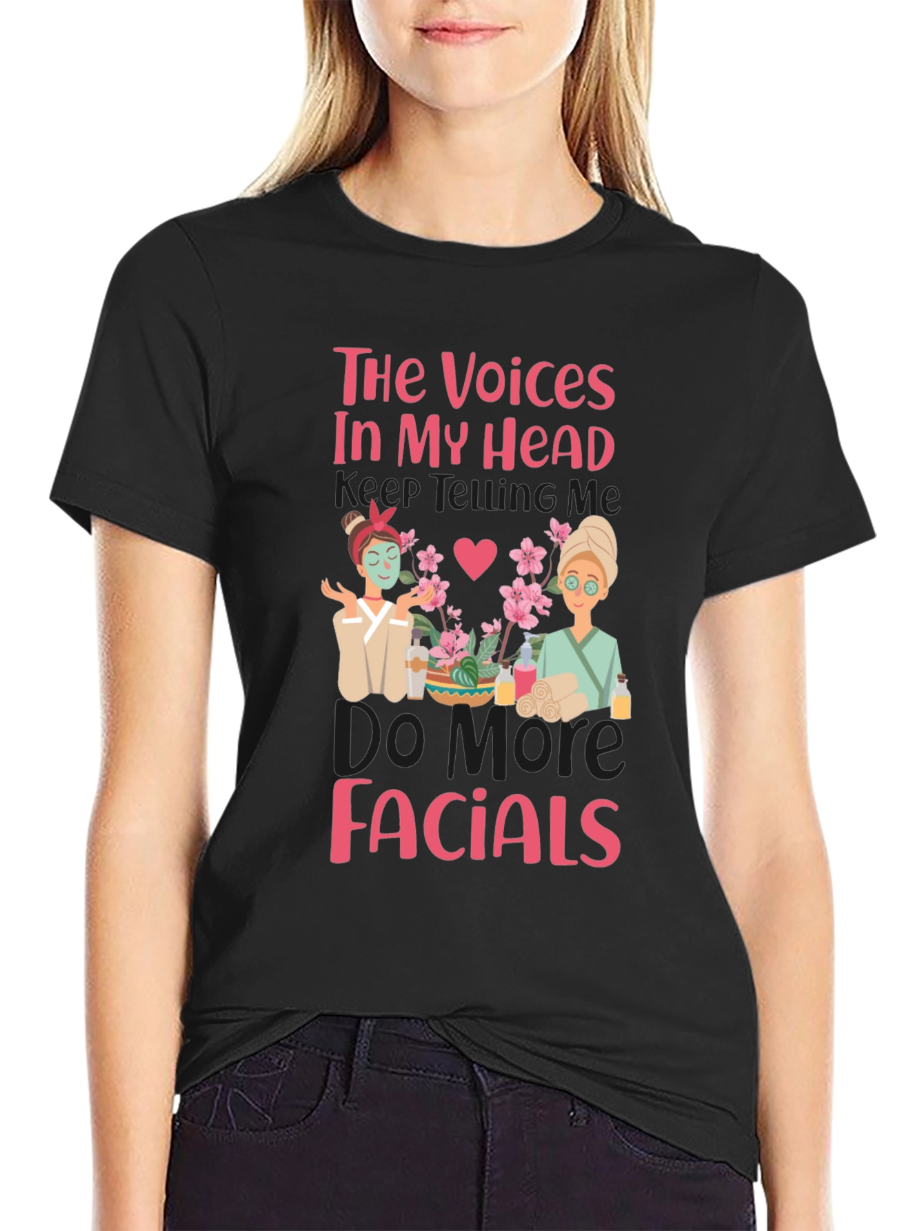 Facial T-Shirt: Voices in My Head Spa Day Tee