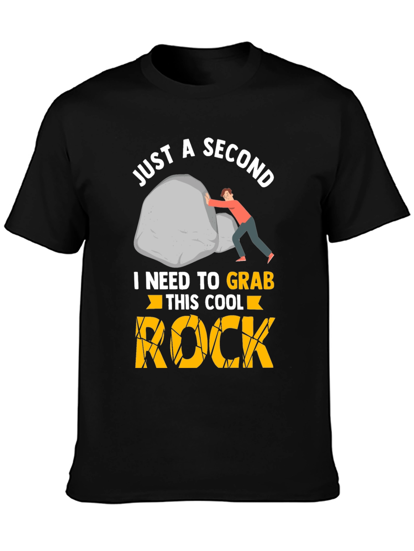 Just A Second Cool Rock Graphic Tee