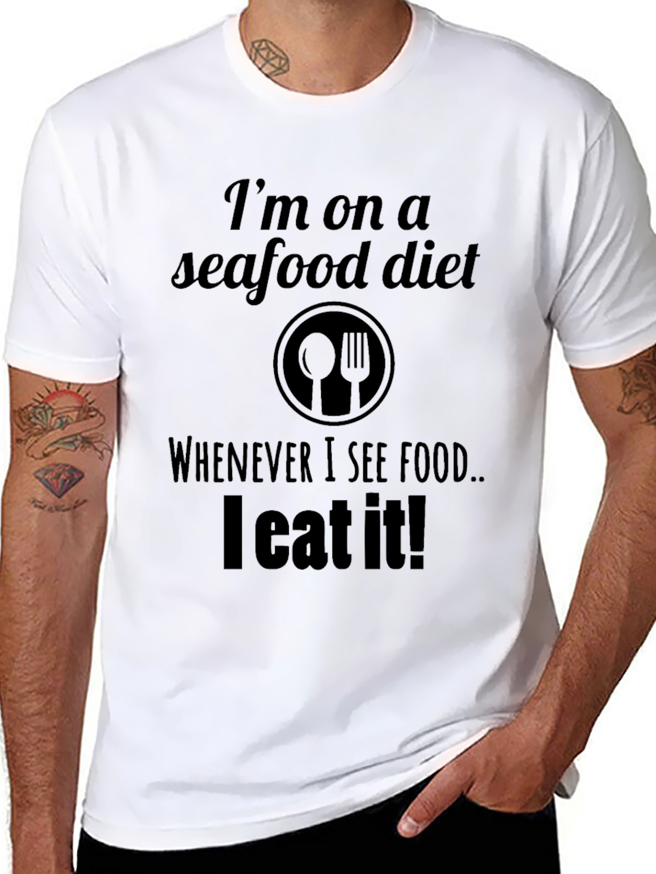 Seafood Diet T-Shirt: I Eat What I See!