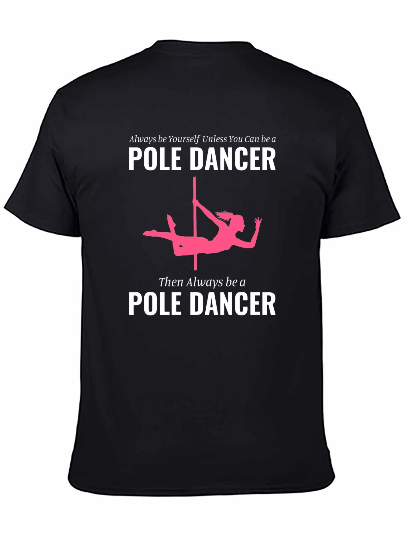 Pole Dancer Graphic T-Shirt - Novelty Tee