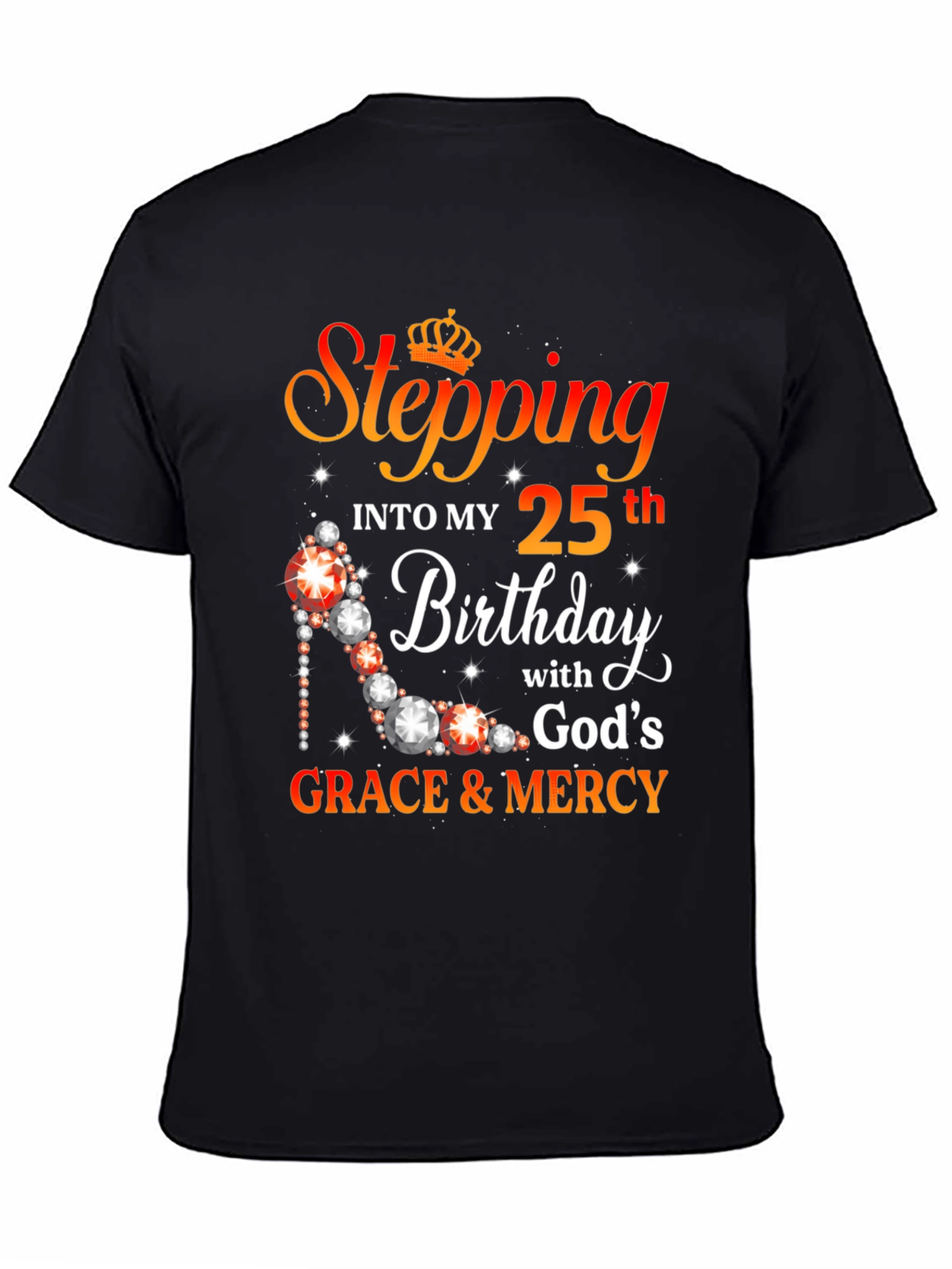 Stepping Into My 25th Birthday Graphic T-Shirt