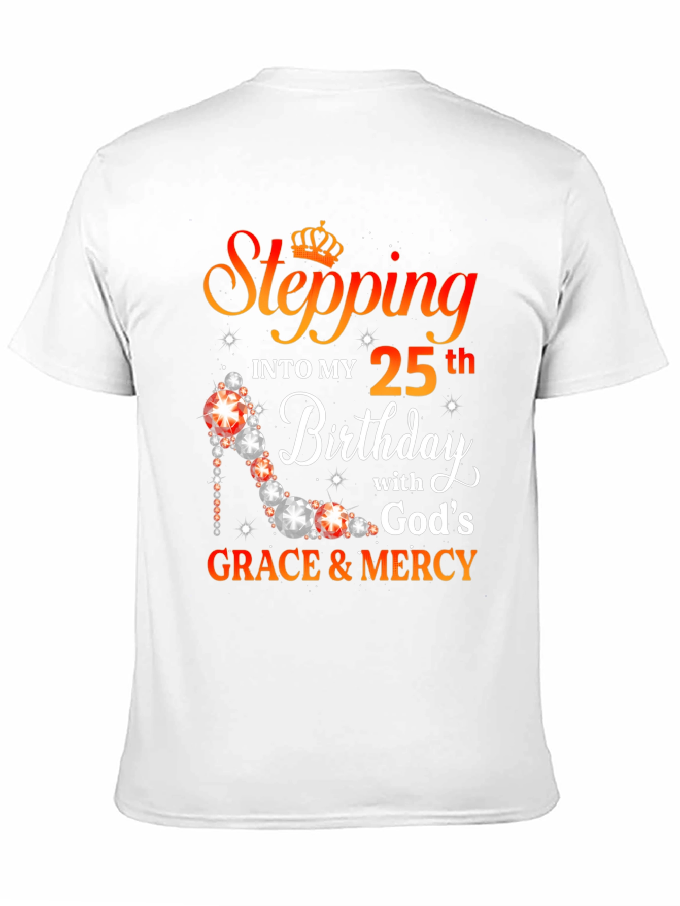 Stepping Into My 25th Birthday Graphic T-Shirt