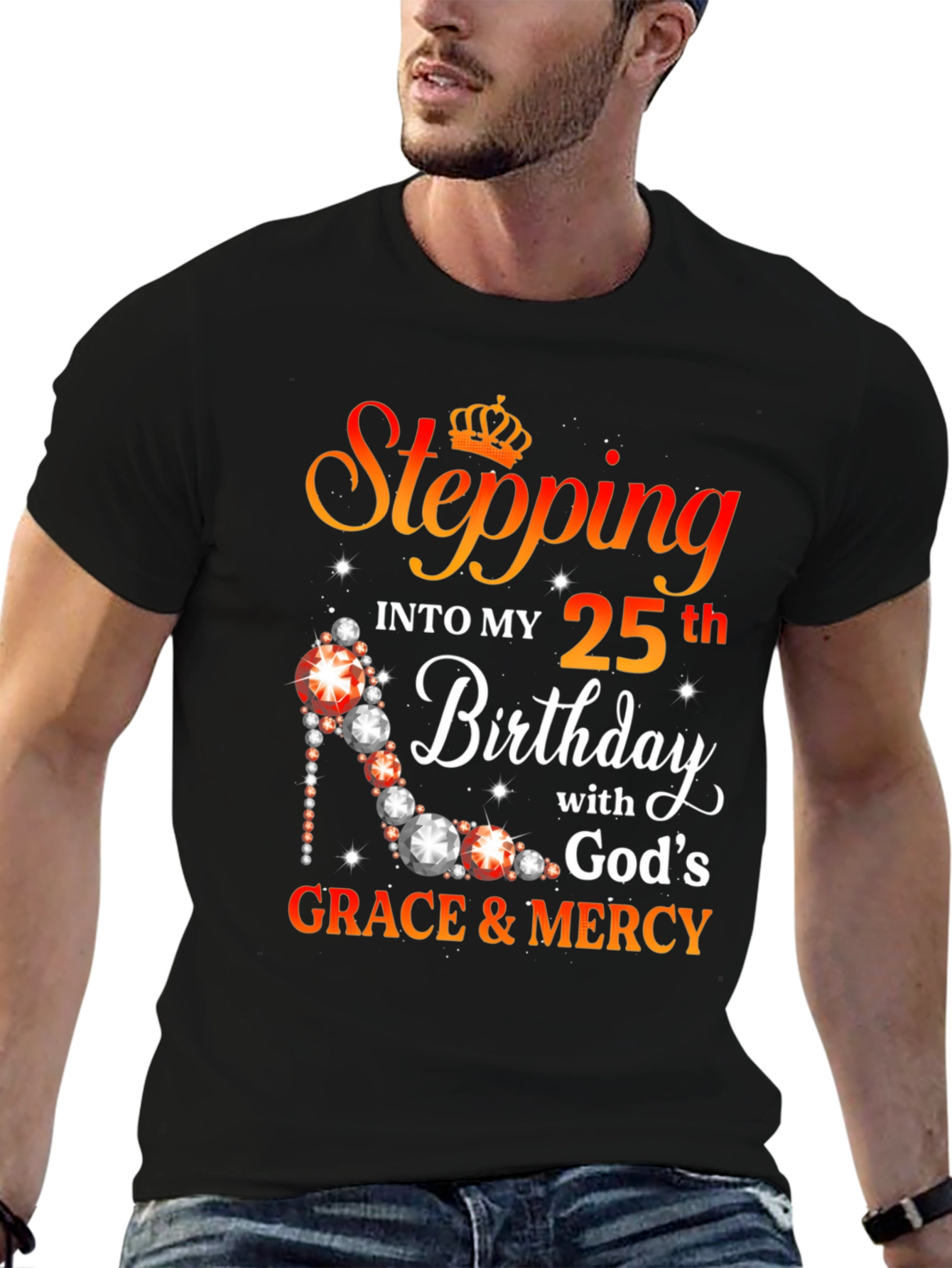 Stepping Into My 25th Birthday Graphic T-Shirt