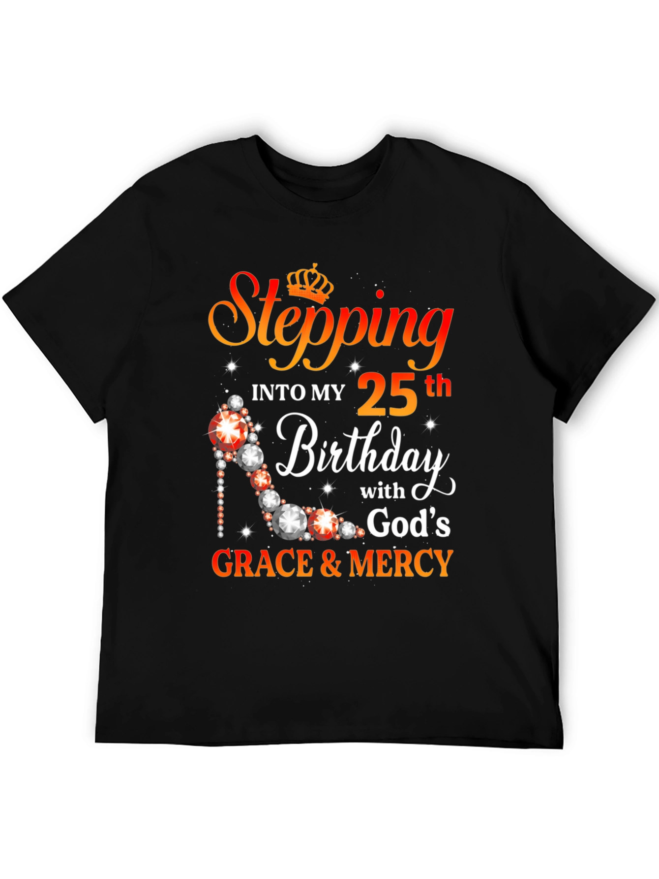Stepping Into My 25th Birthday Graphic T-Shirt