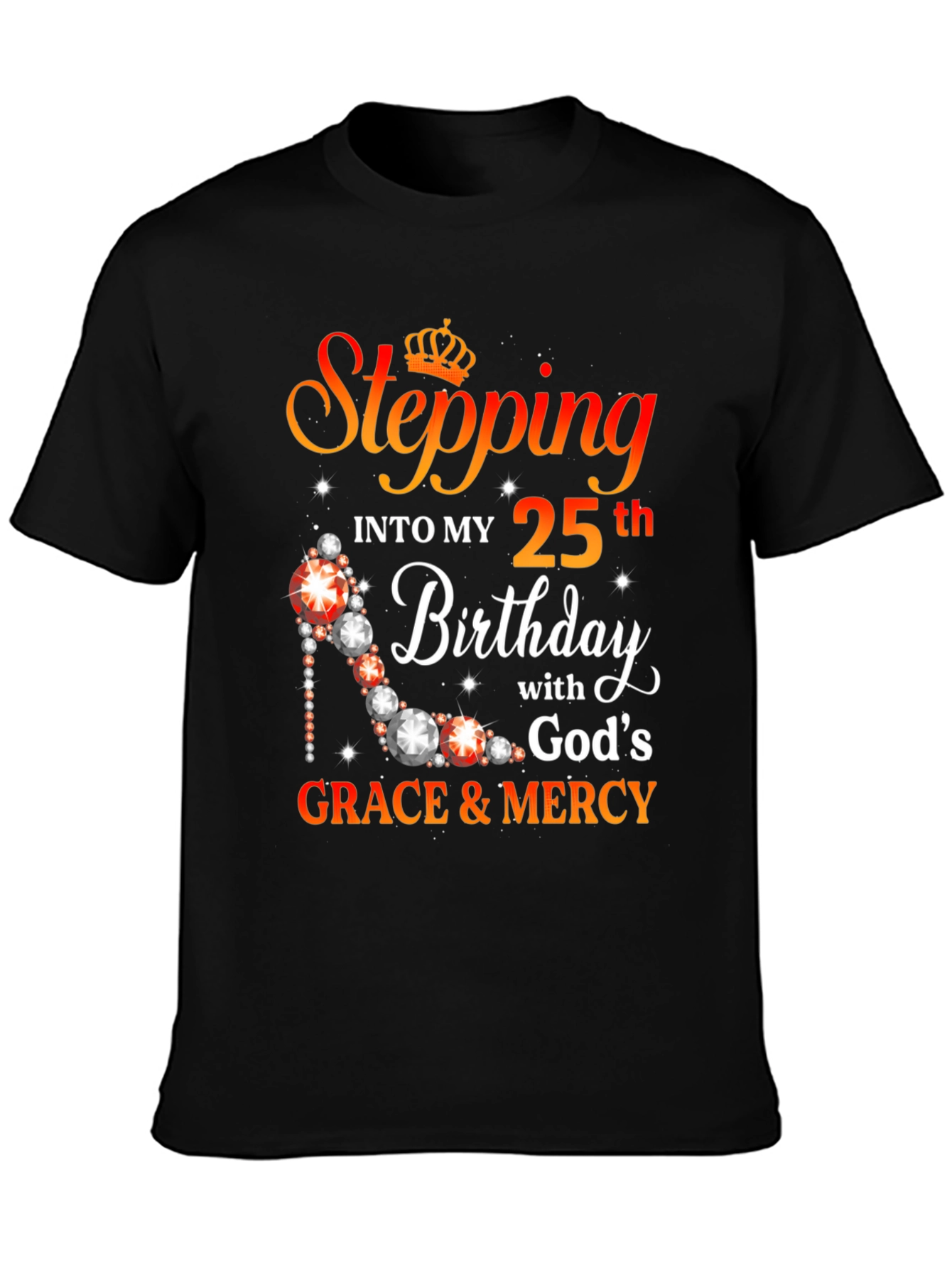 Stepping Into My 25th Birthday Graphic T-Shirt