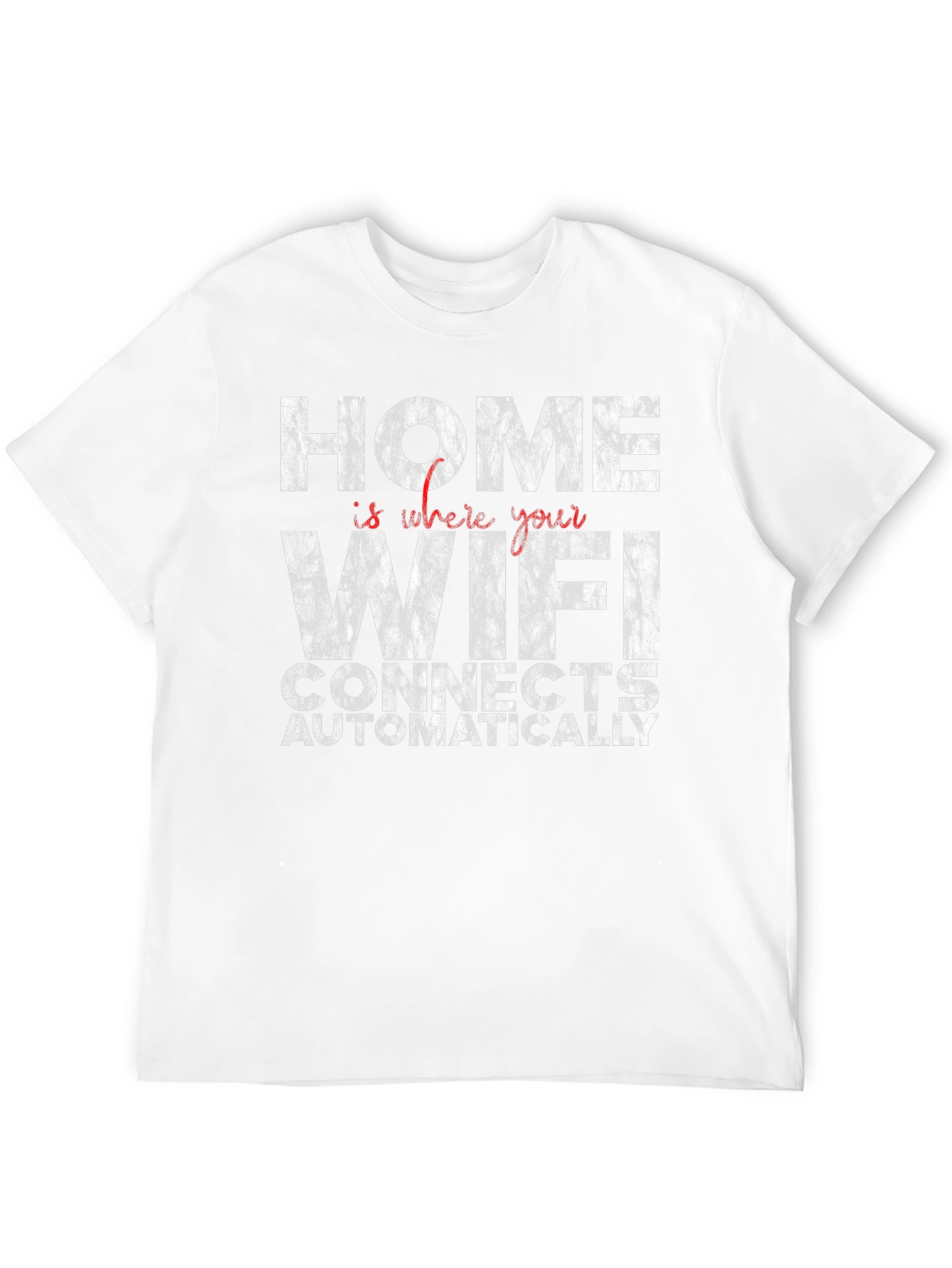 Home WiFi Connects T-Shirt - Funny Slogan Tee