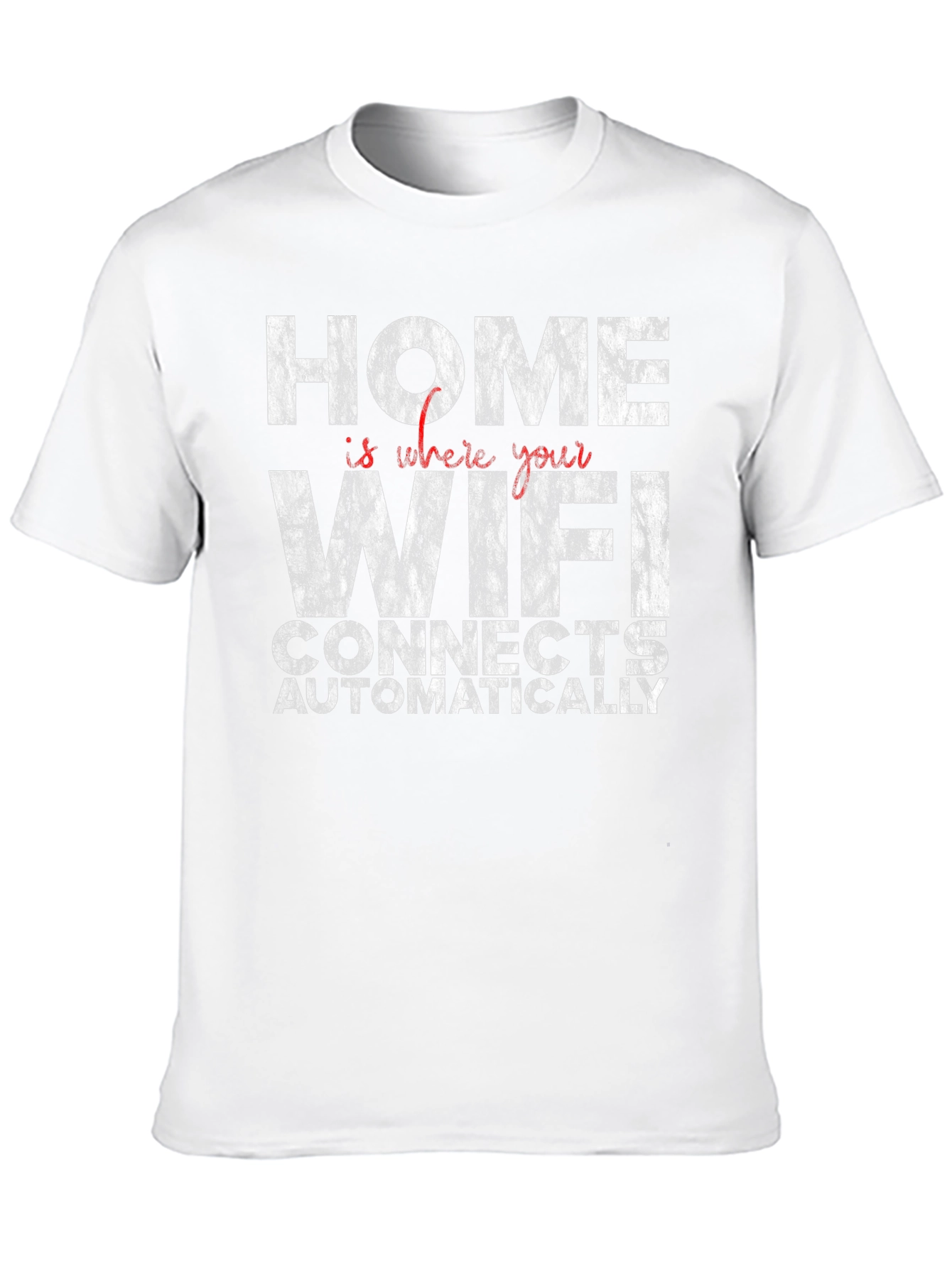 Home WiFi Connects T-Shirt - Funny Slogan Tee