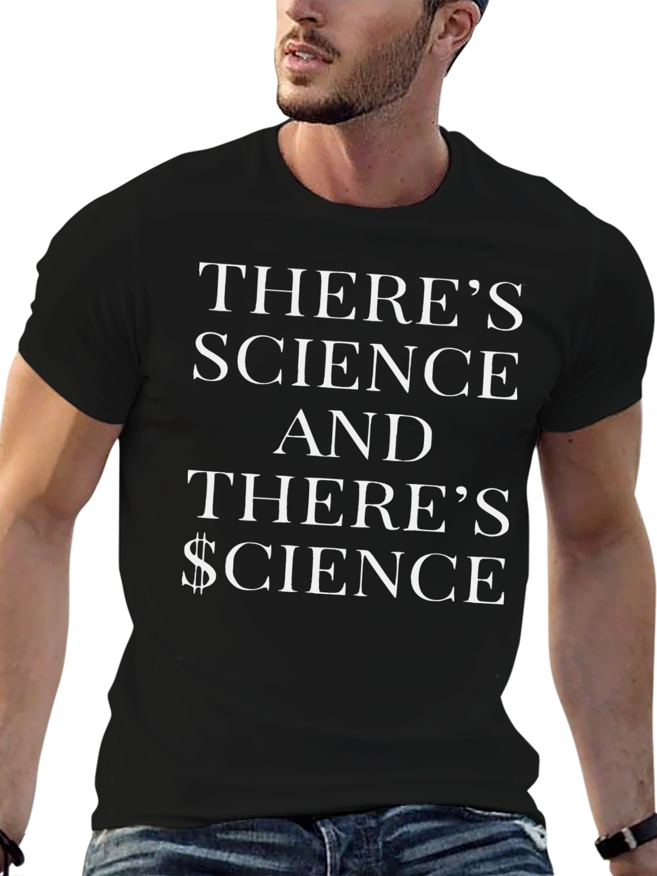 Theres Science & $cience Black T-Shirt