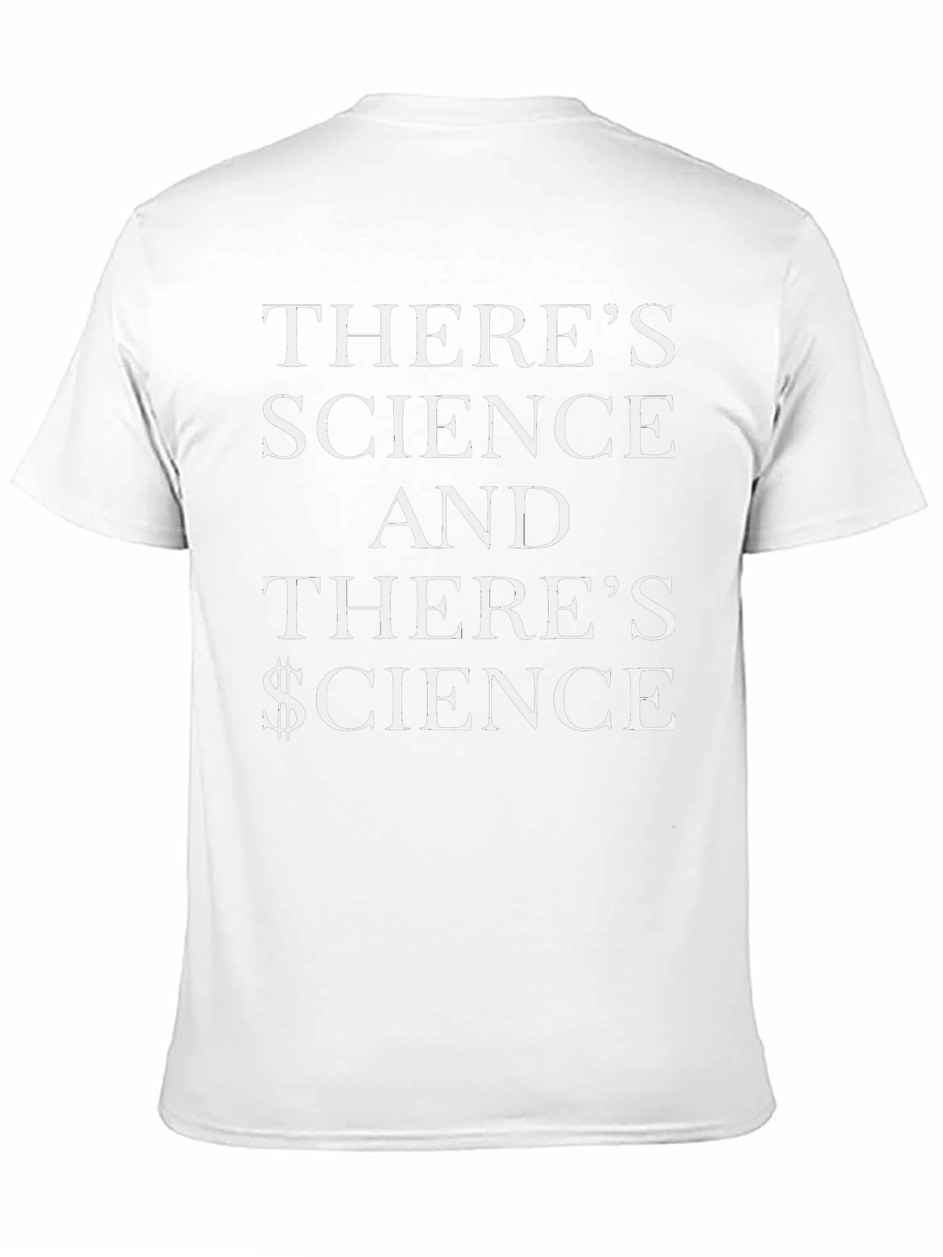 Theres Science & $cience Black T-Shirt