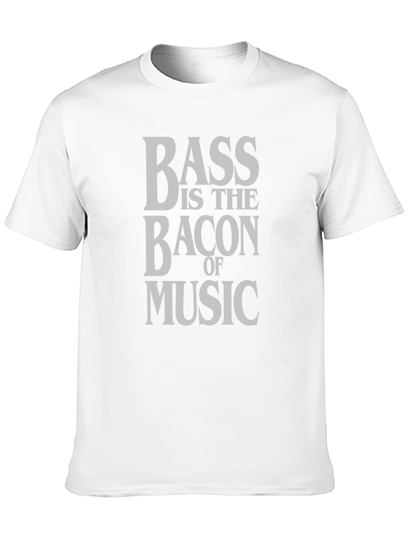 Bass is The Bacon of Music T-Shirt