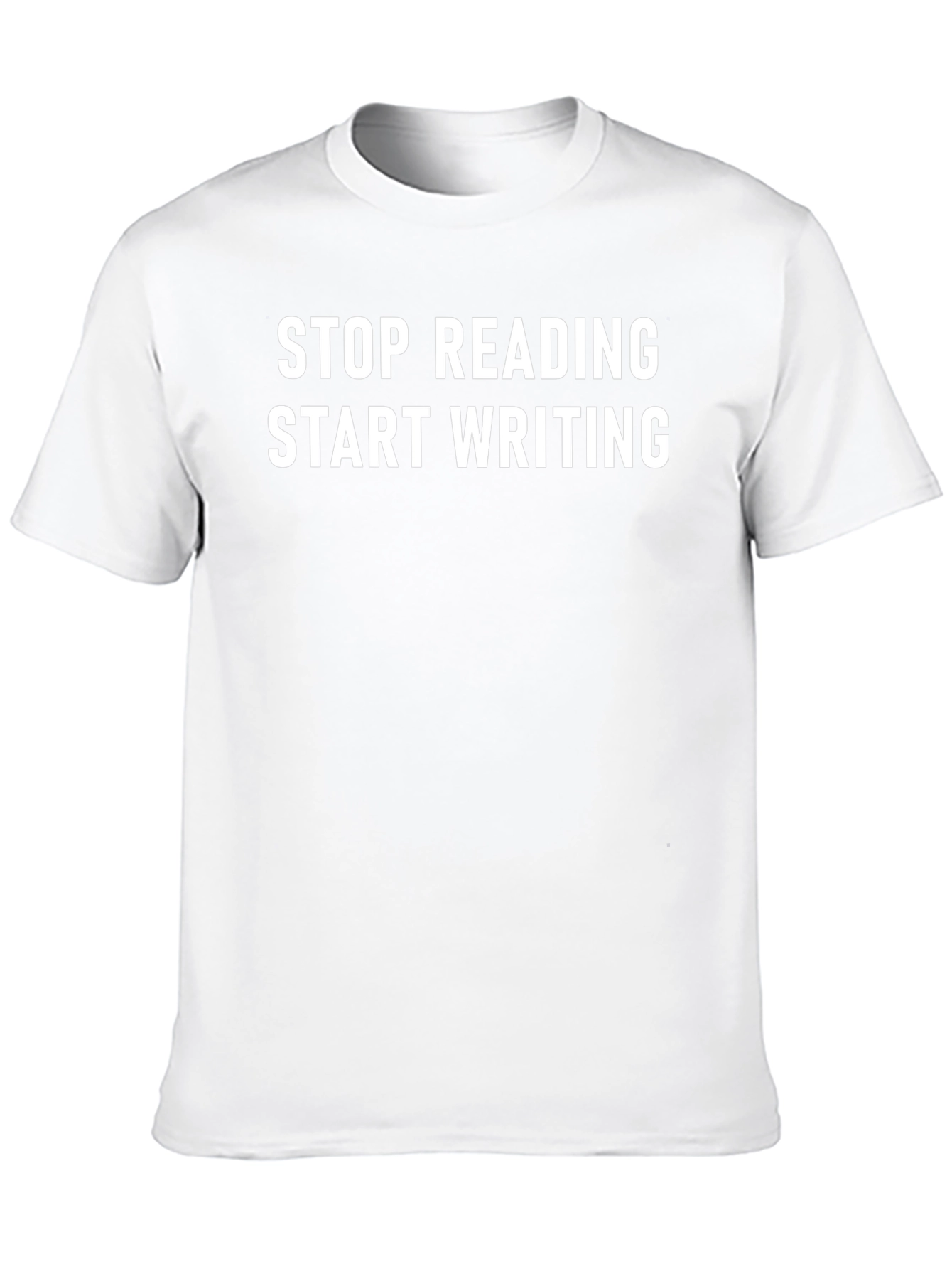 Stop Reading Start Writing Graphic Tee