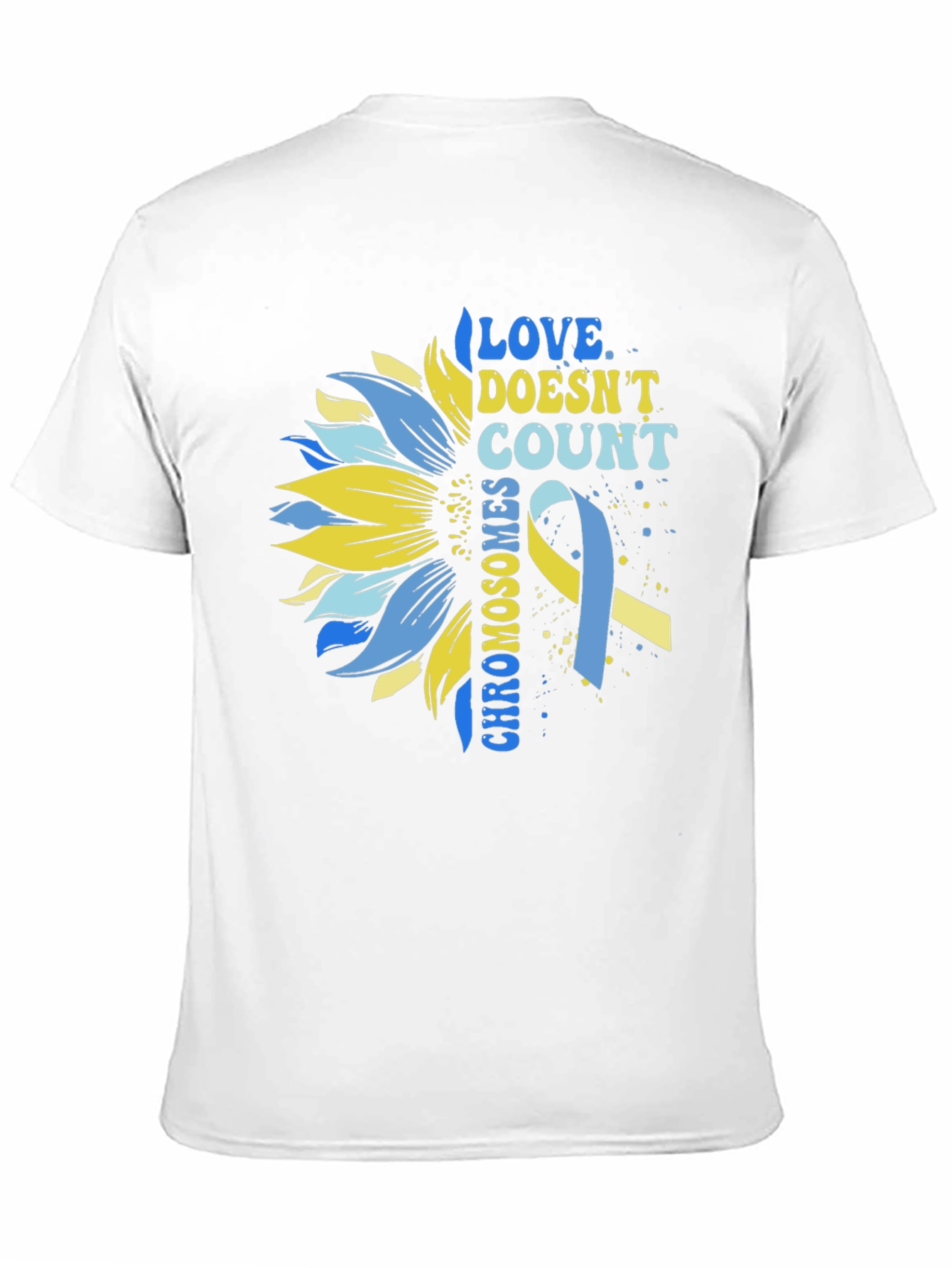 Love Doesnt Count Chromosomes Awareness T-Shirt