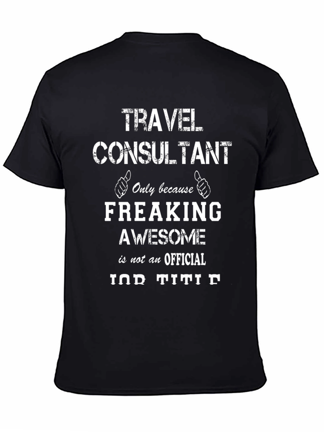 Travel Consultant Funny T-Shirt - Awesome Job
