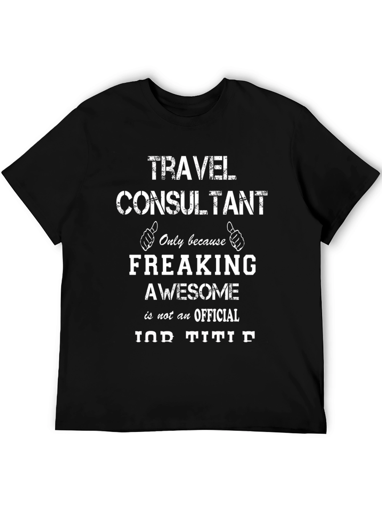 Travel Consultant Funny T-Shirt - Awesome Job