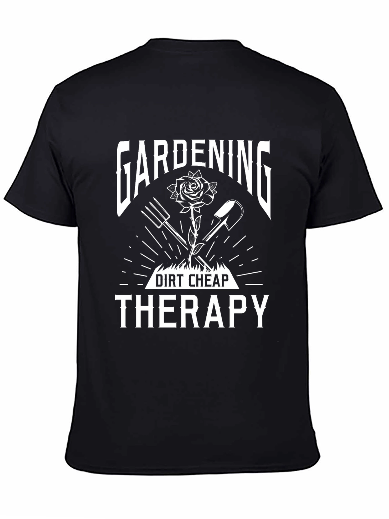 Gardening Therapy T-Shirt - Dirt Cheap