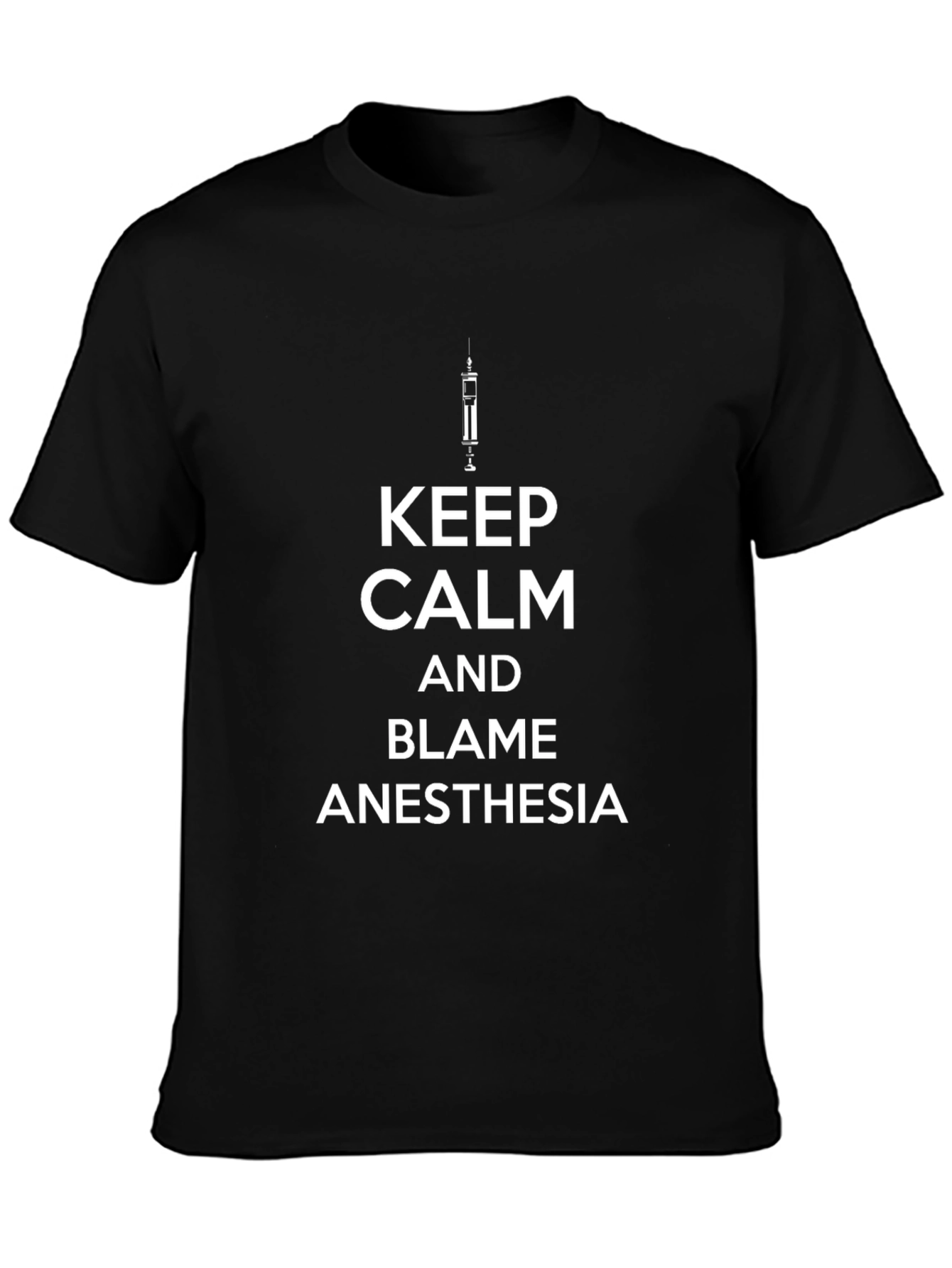 Keep Calm Anesthesia Black Graphic Tee