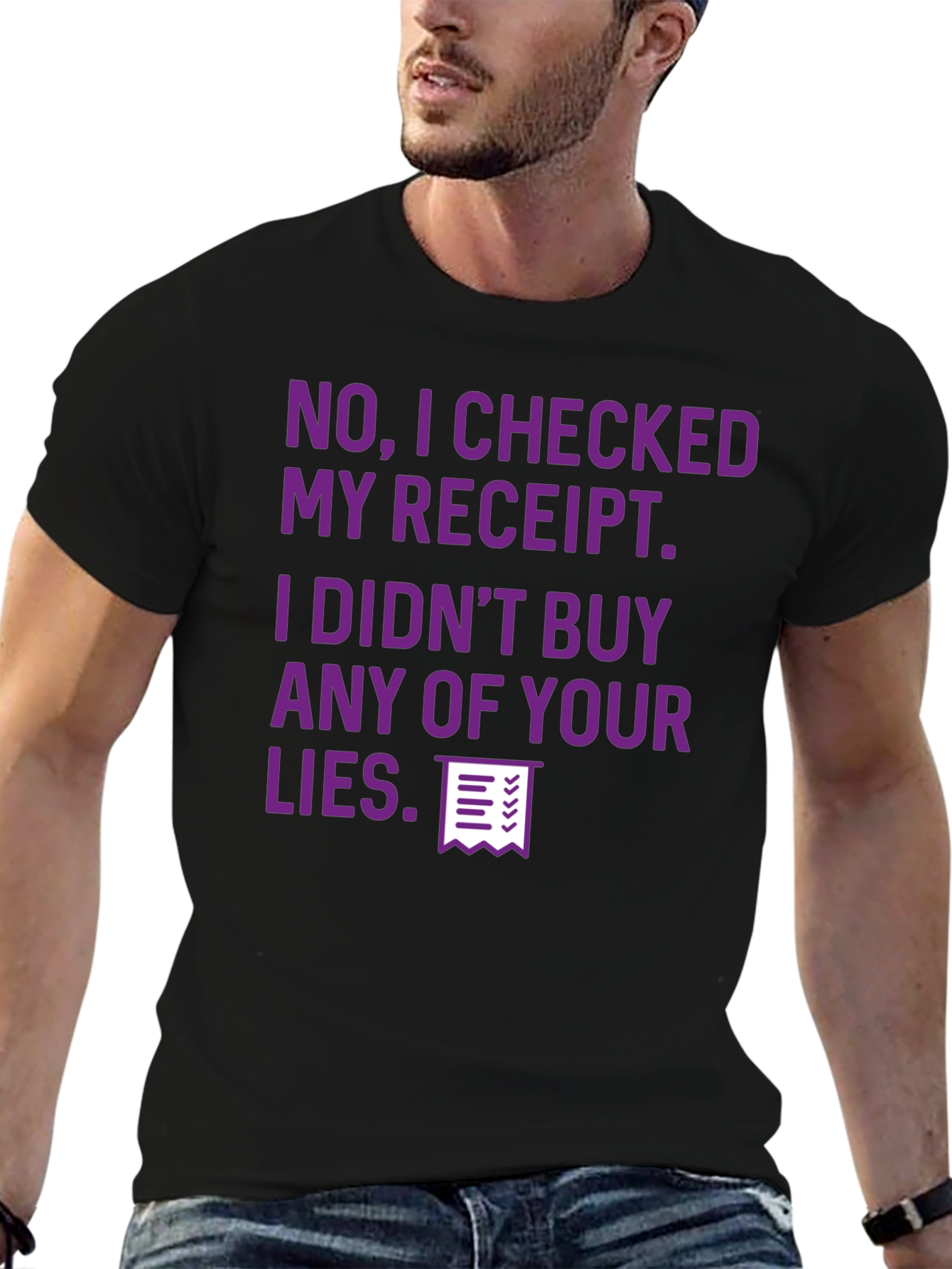 Receipt Checked Funny Sarcastic T-Shirt