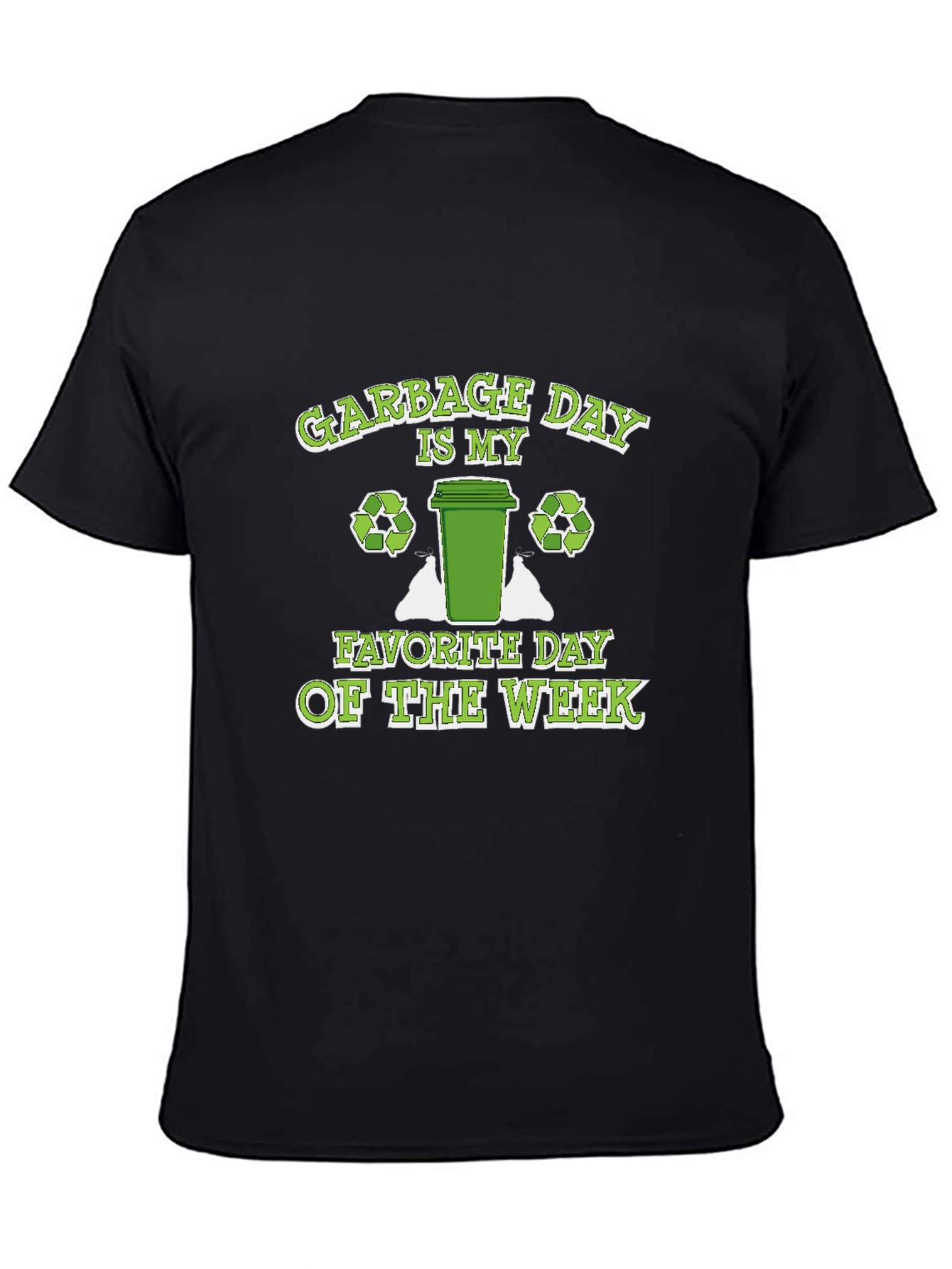 Garbage Day T-Shirt - Eco-Friendly Design