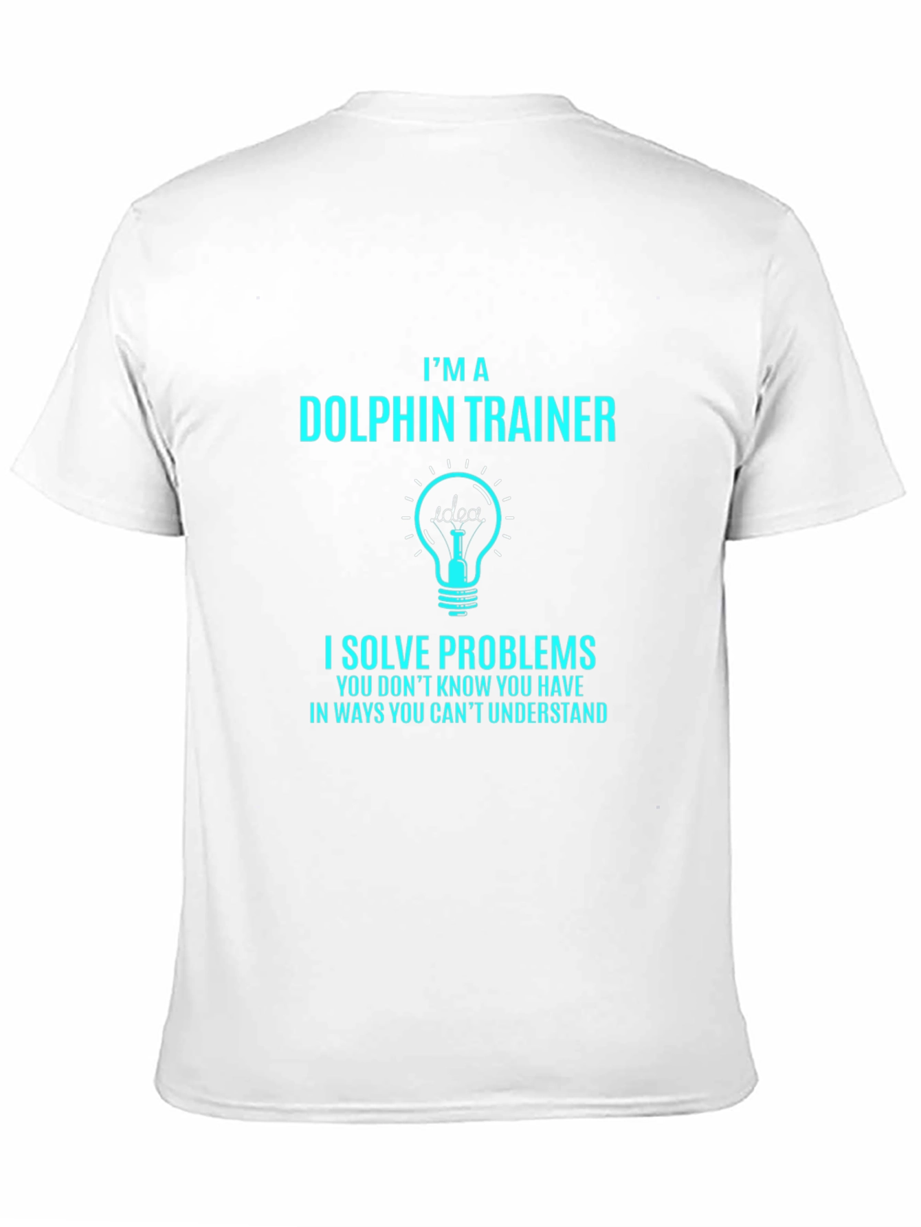Dolphin Trainer T-Shirt - Problem Solver Tee