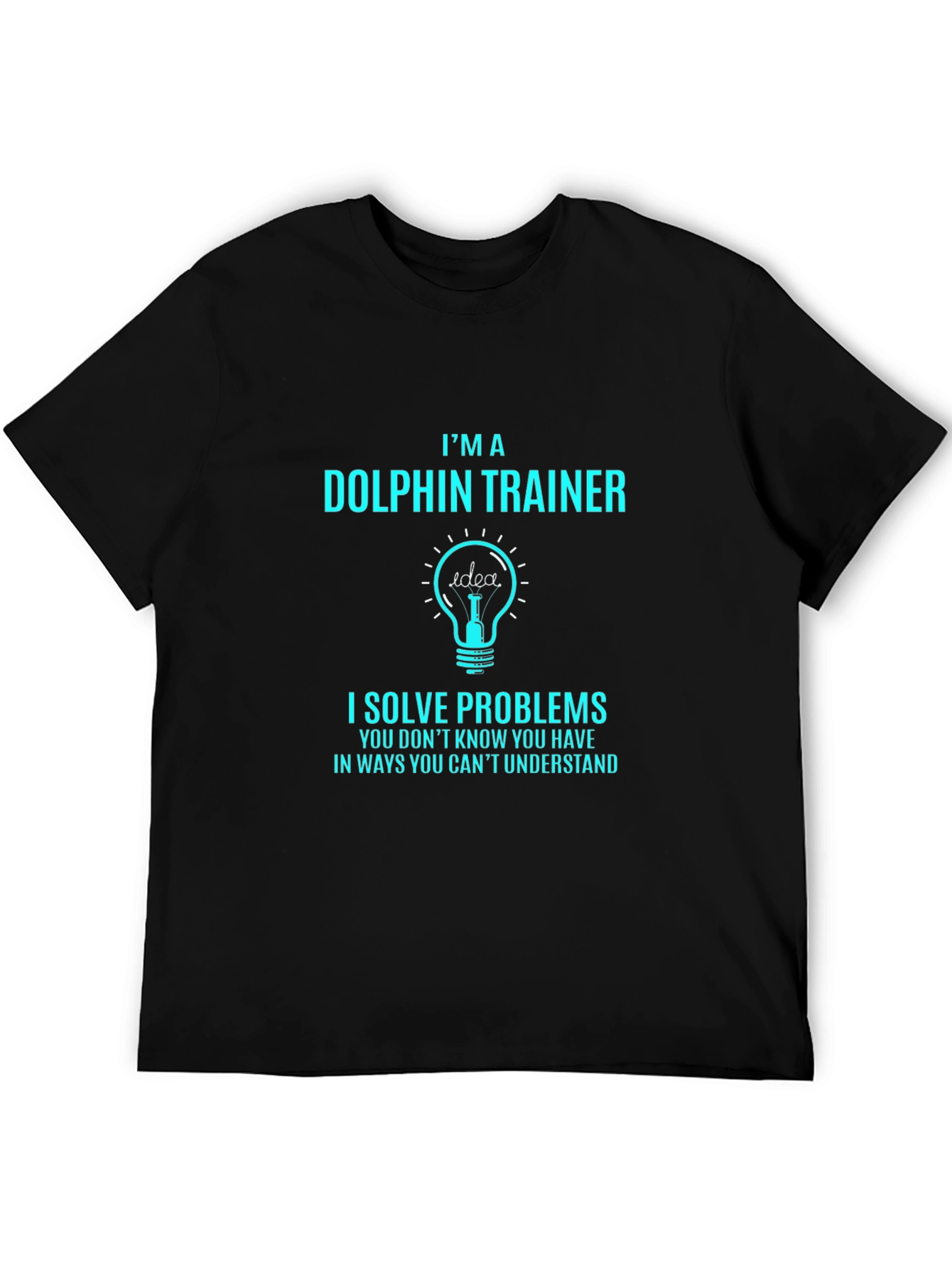 Dolphin Trainer T-Shirt - Problem Solver Tee