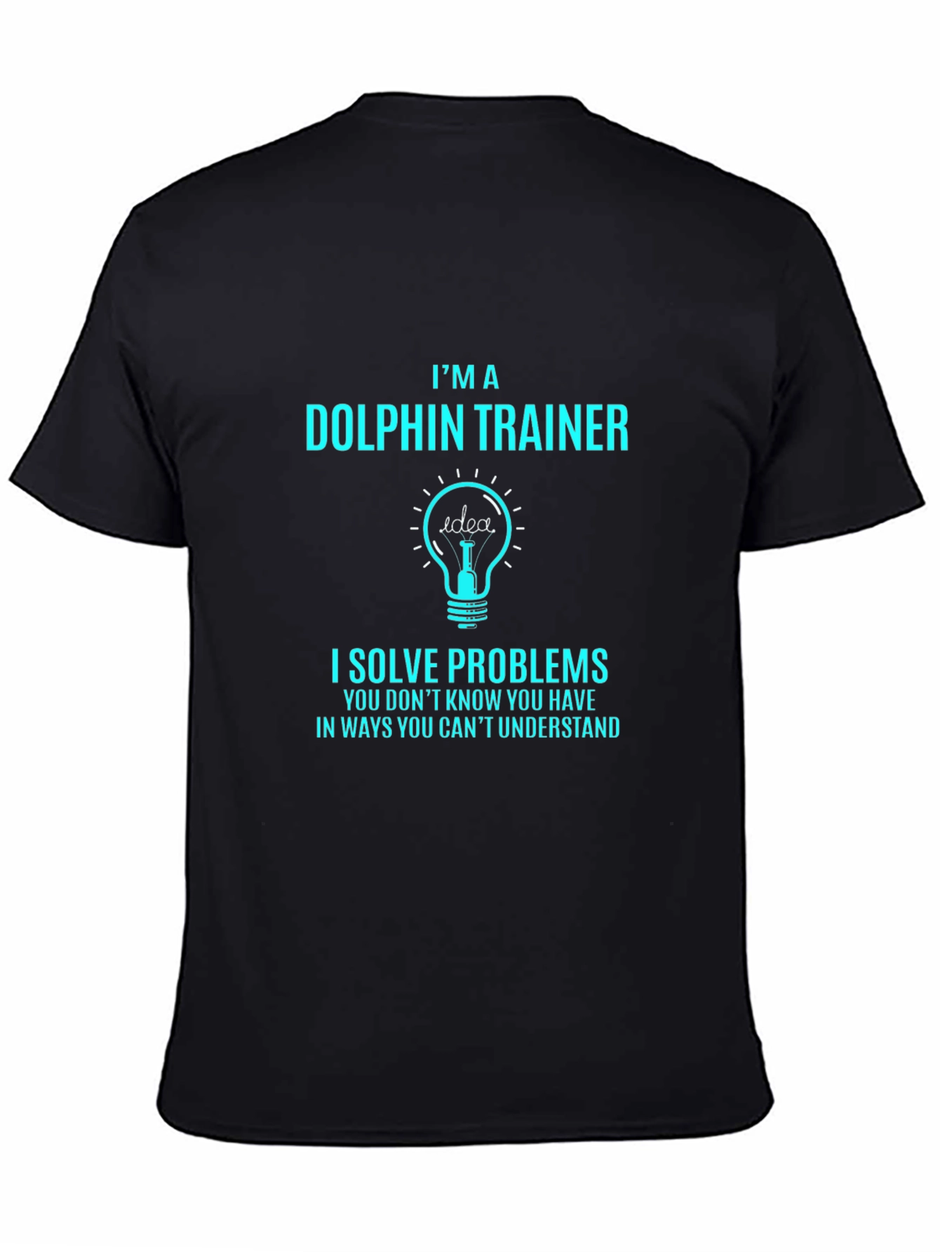 Dolphin Trainer T-Shirt - Problem Solver Tee