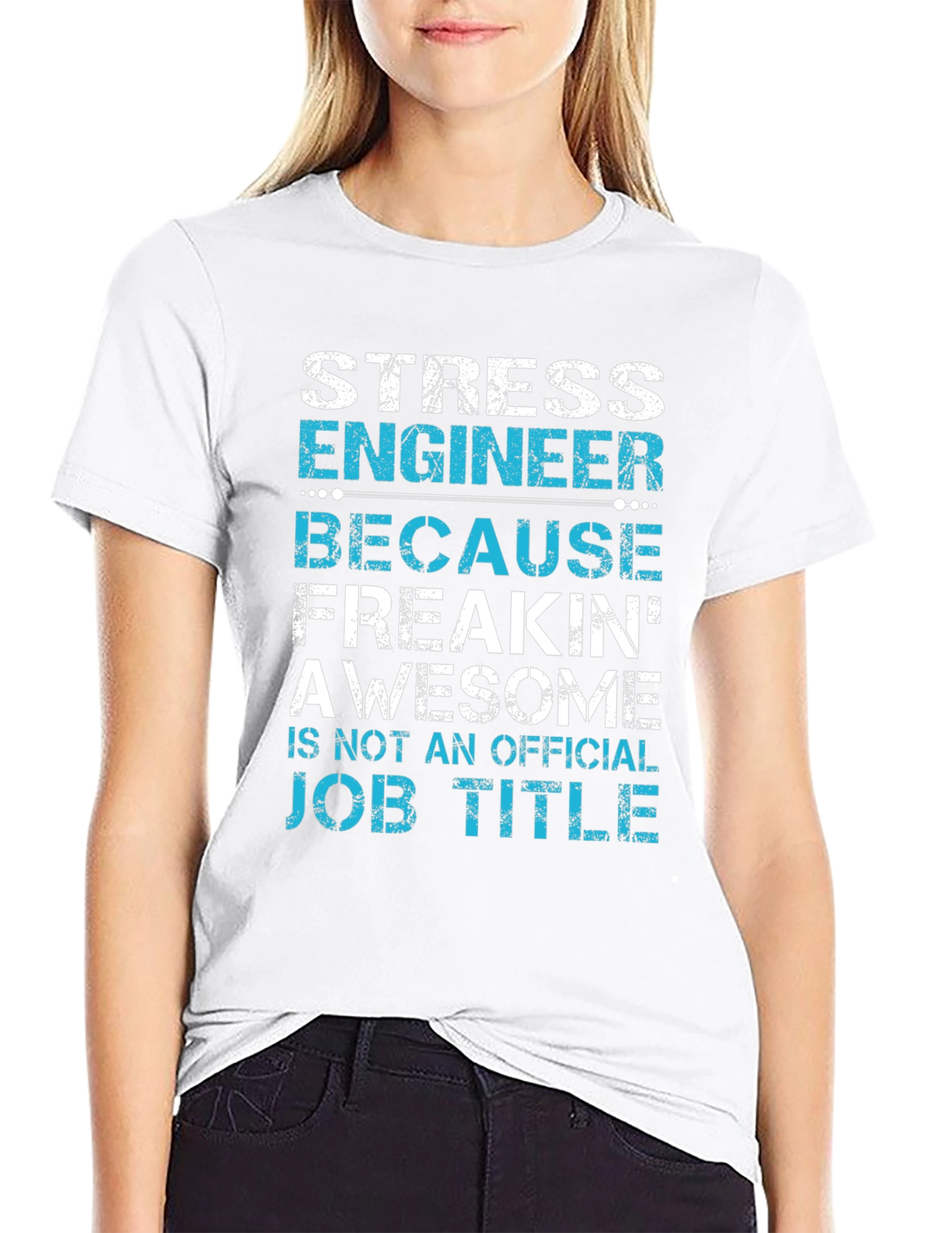 Stress Engineer T-Shirt: Awesome Job Title Tee