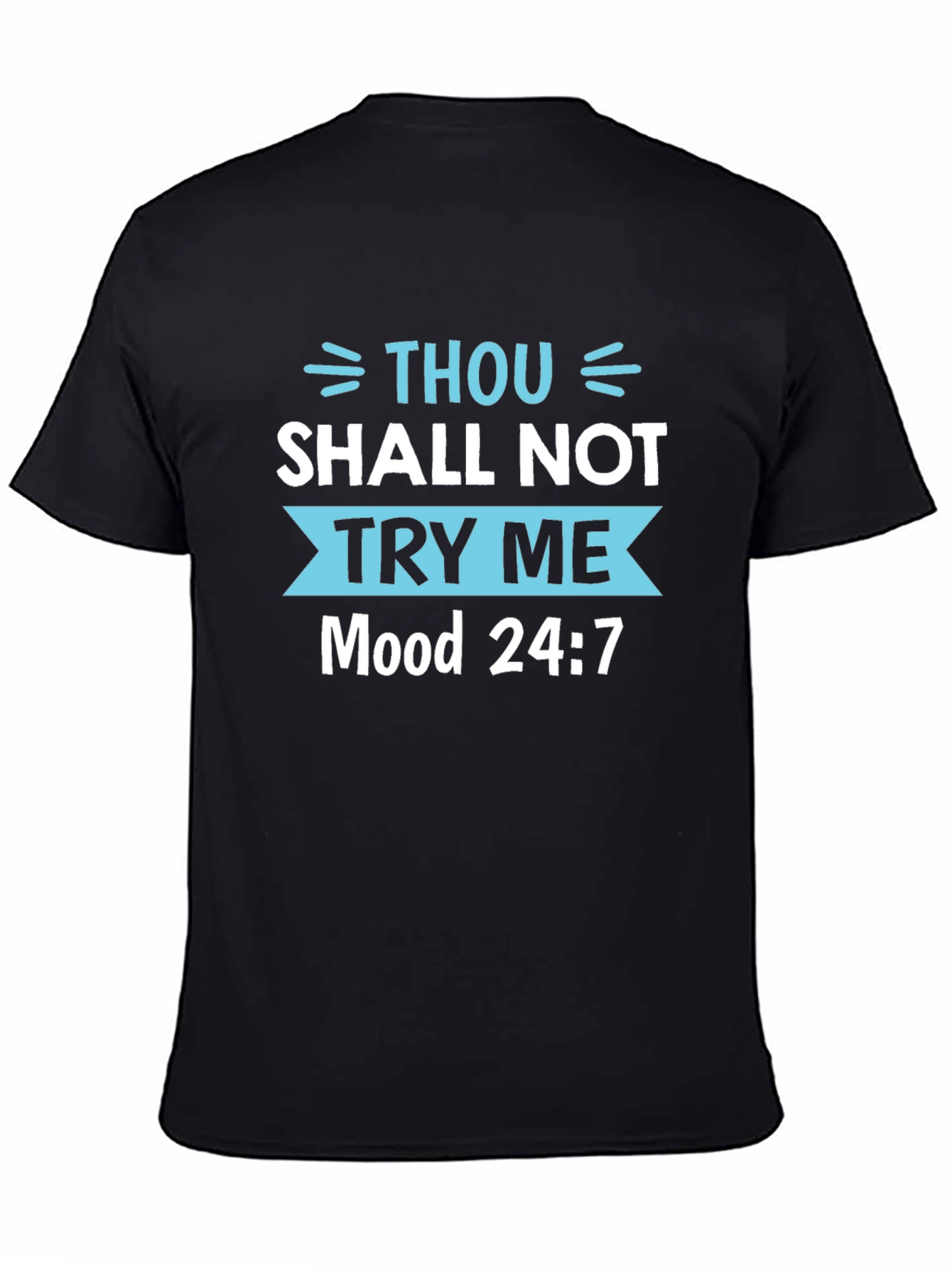 Thou Shalt Not Try Me Black Tee