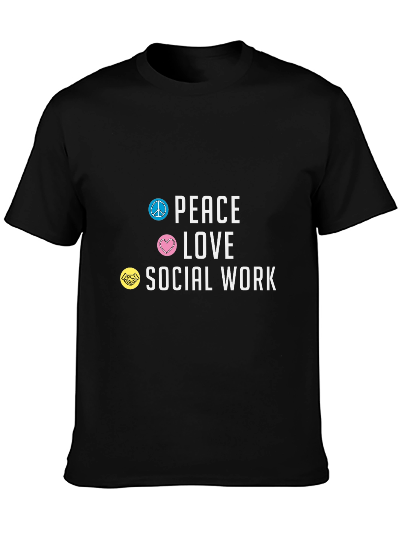 Peace Love Social Work T-Shirt