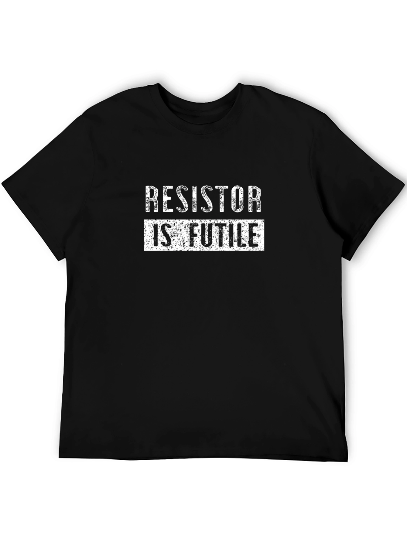 Resistor is Futile Funny Slogan Black T-Shirt