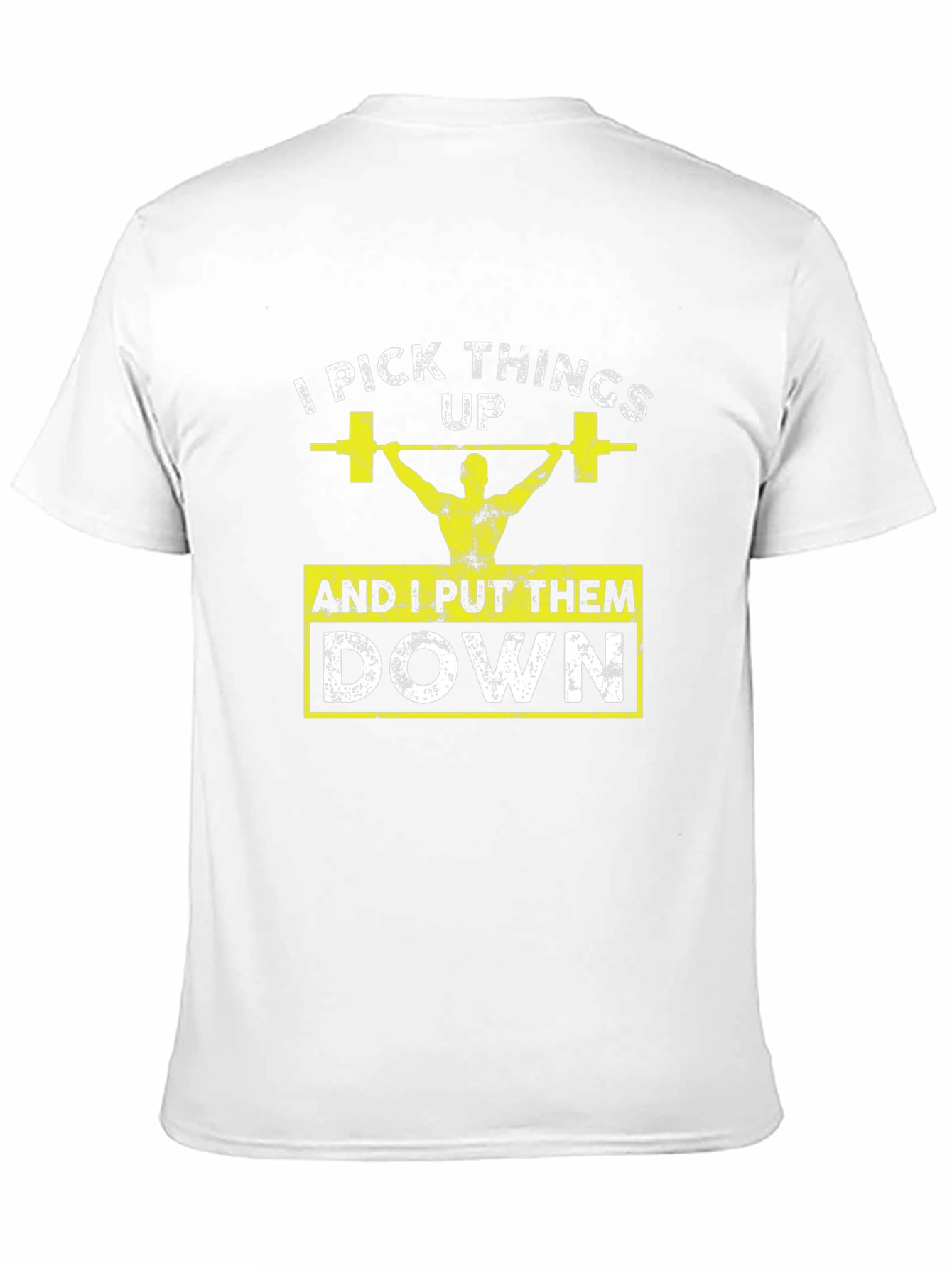 I Pick Things Up and Put Them Down T-Shirt