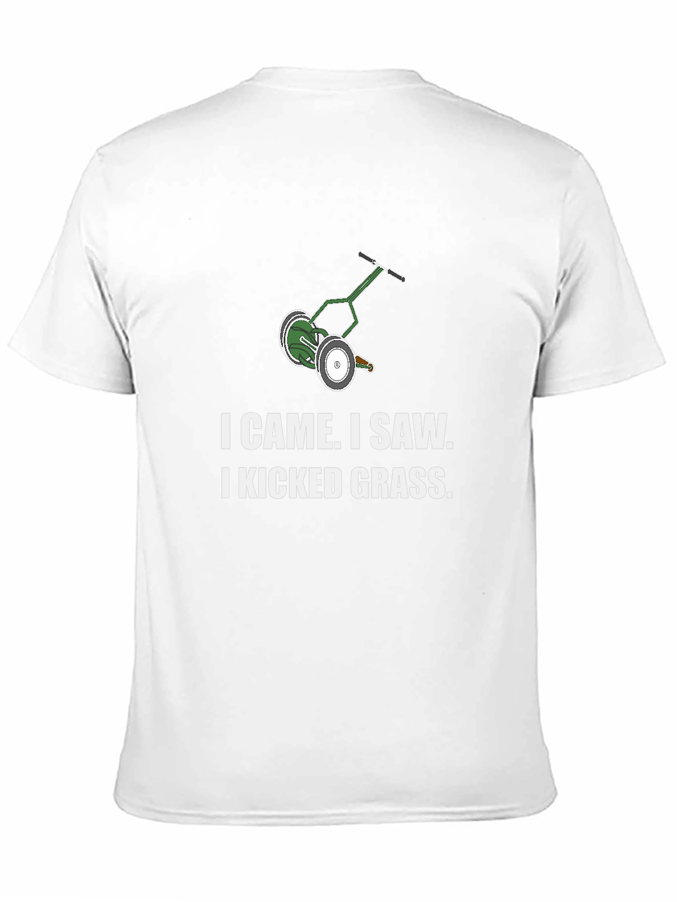 I Came I Saw I Kicked Grass T-Shirt