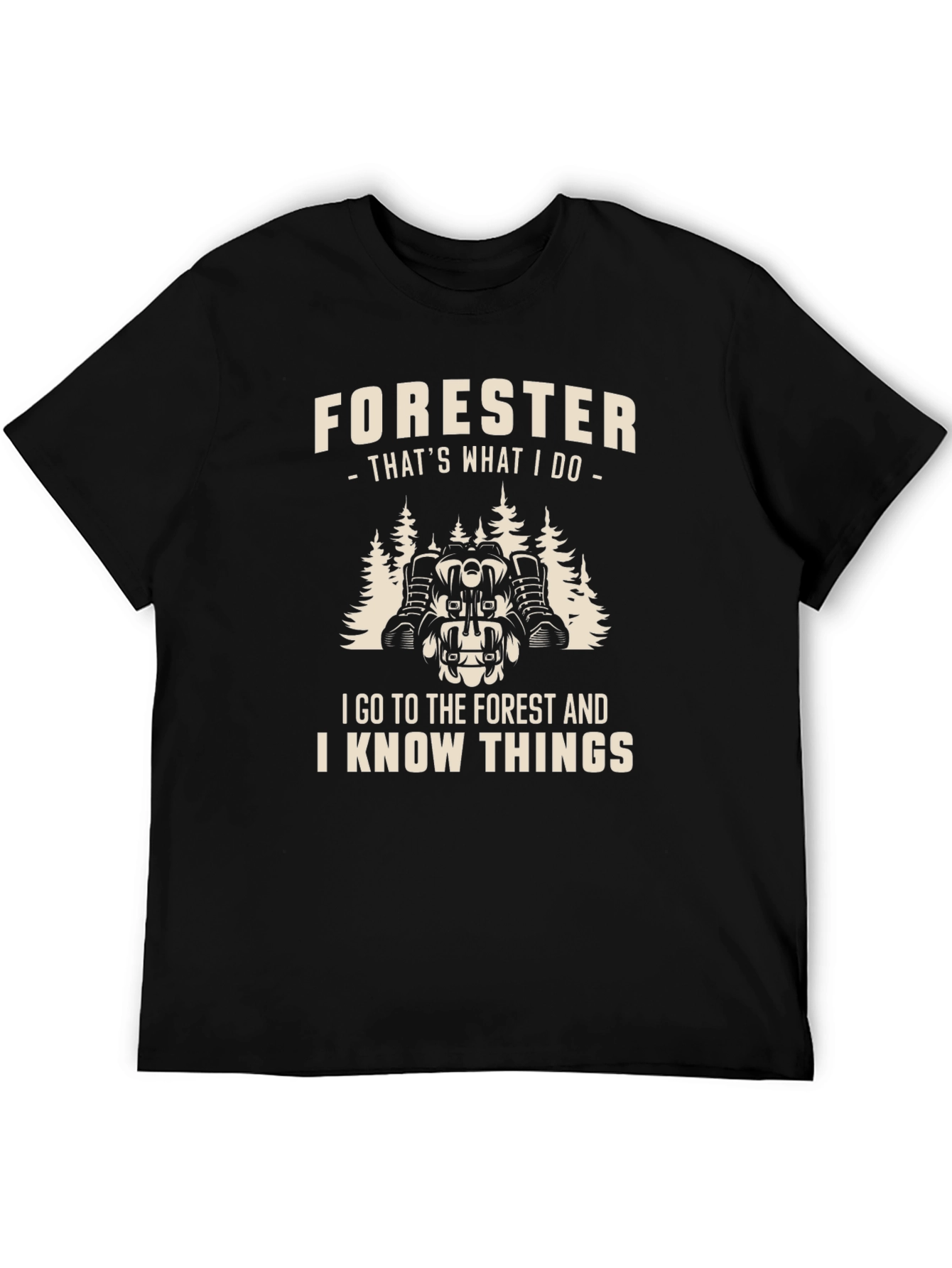 Forester T-Shirt: I Go to The Forest
