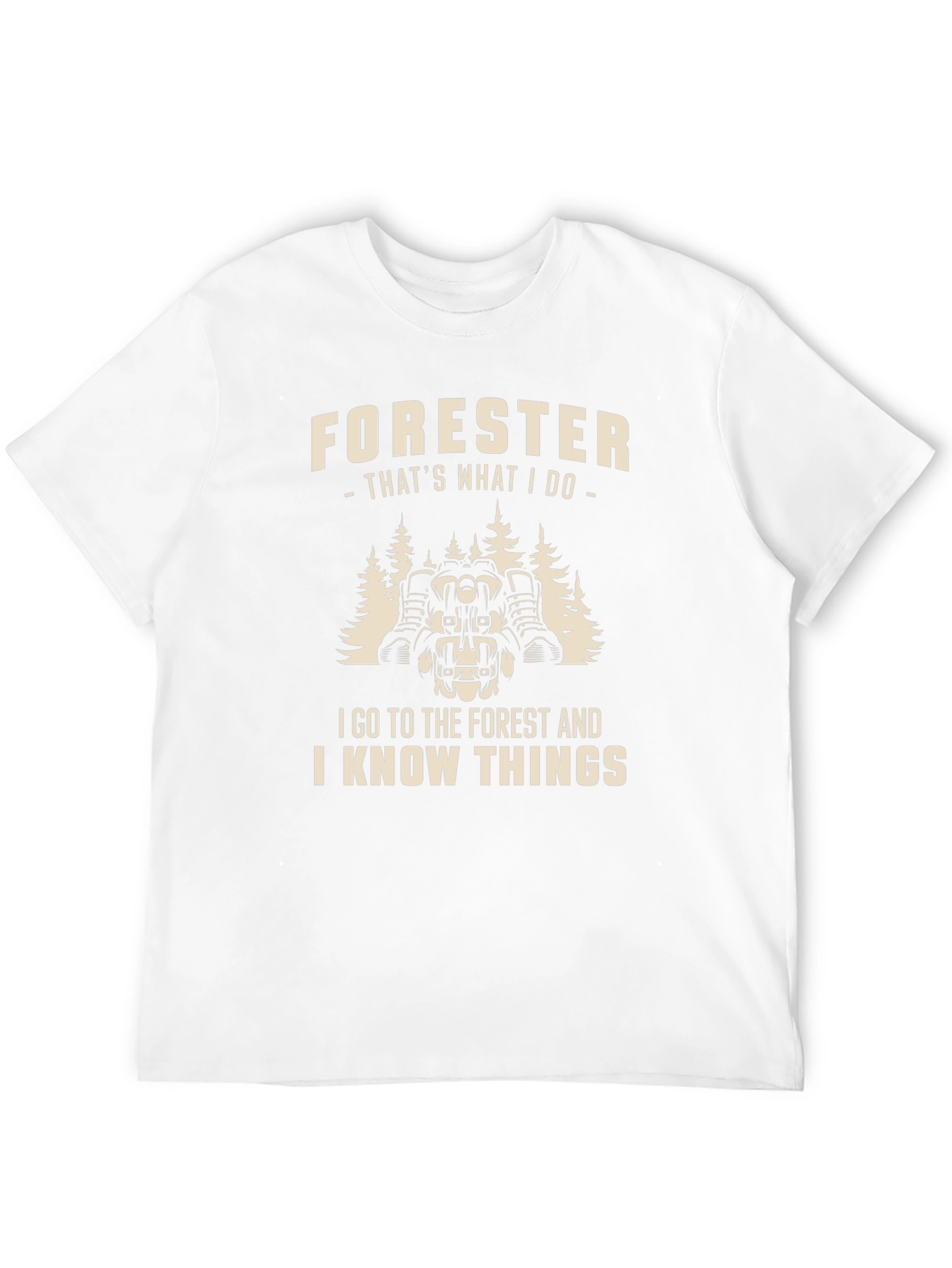 Forester T-Shirt: I Go to The Forest