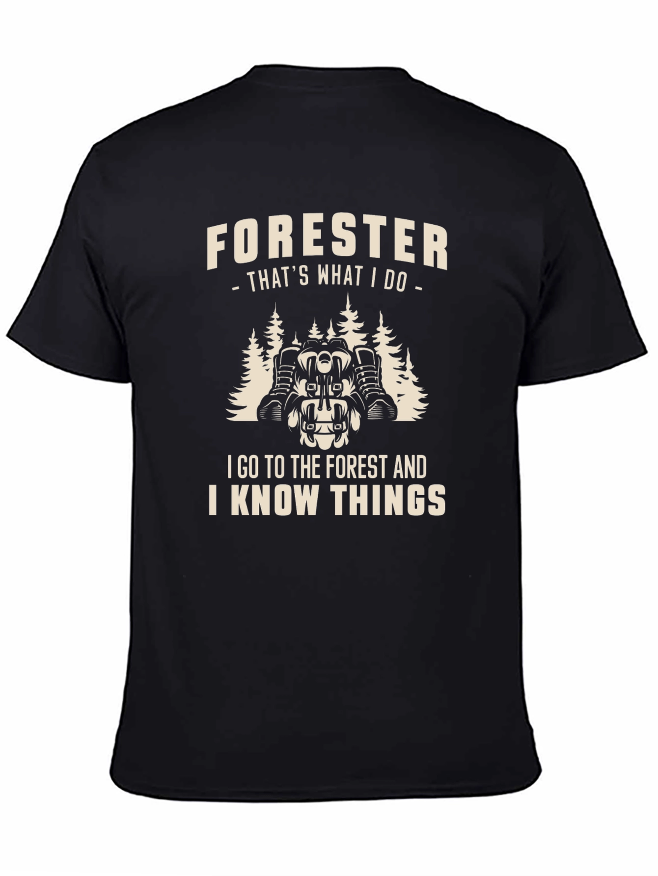 Forester T-Shirt: I Go to The Forest