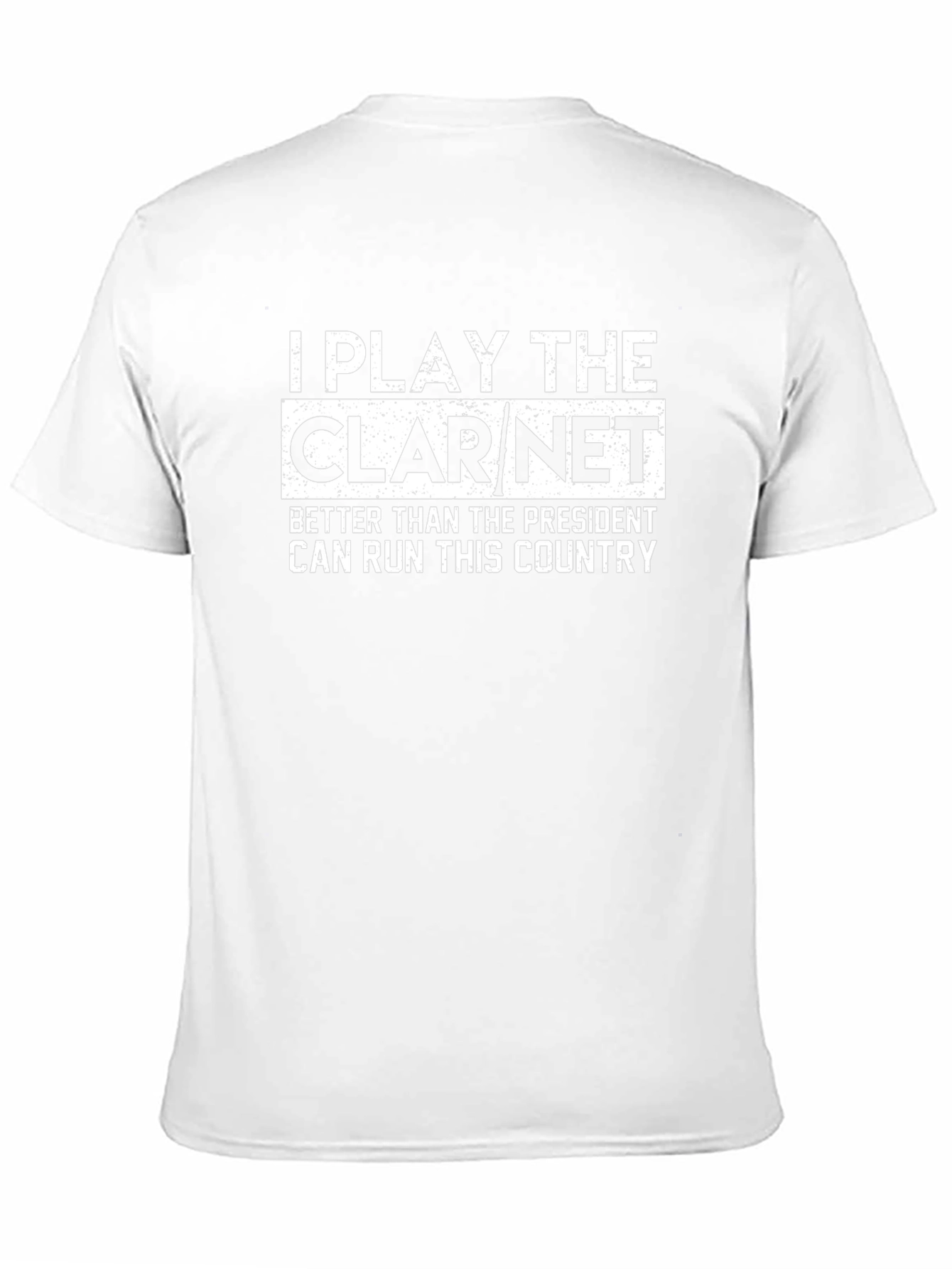 Clarinet Player Tee - I Play The Clarinet T-Shirt