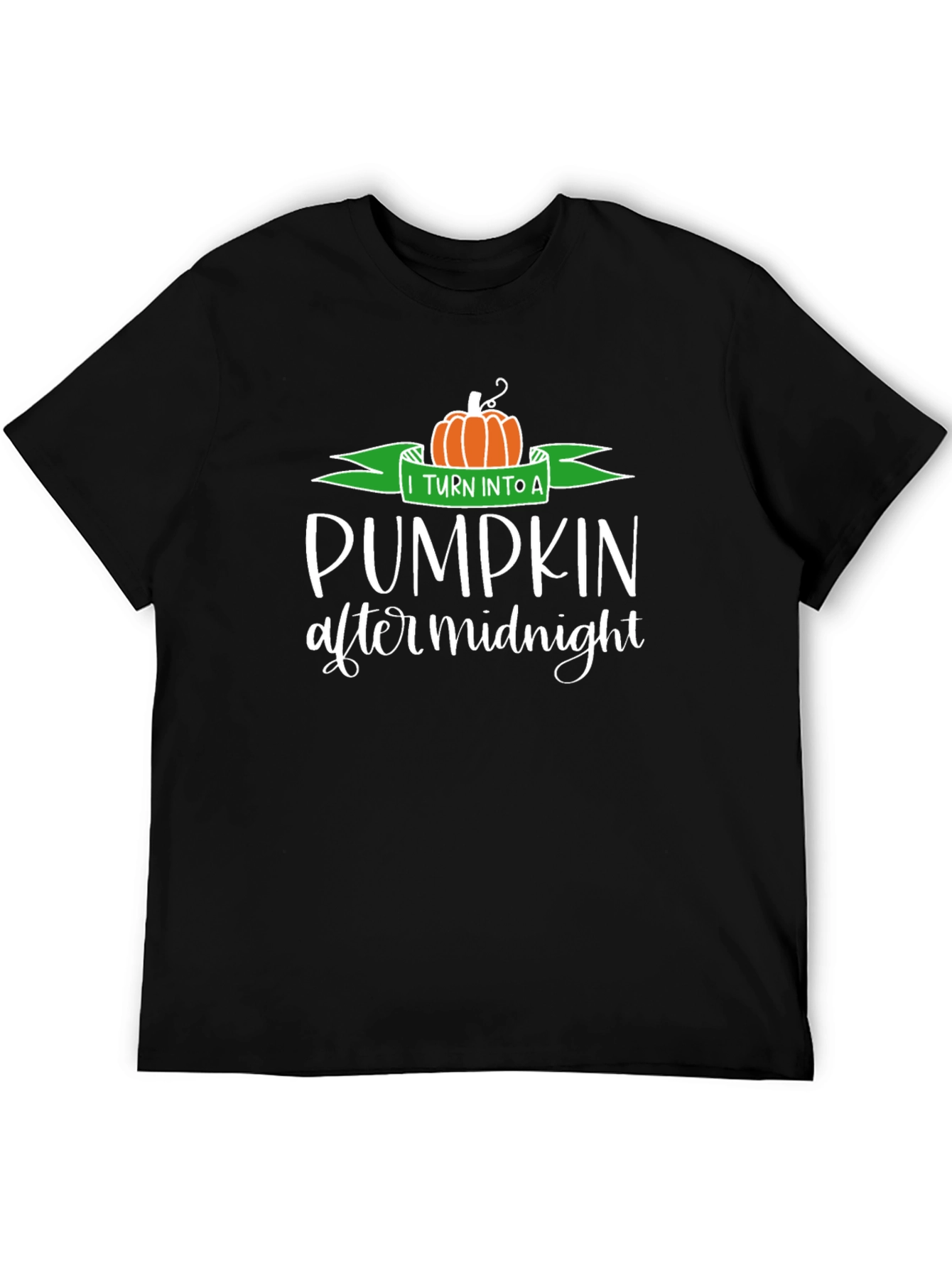 I Turn Into A Pumpkin After Midnight T-Shirt