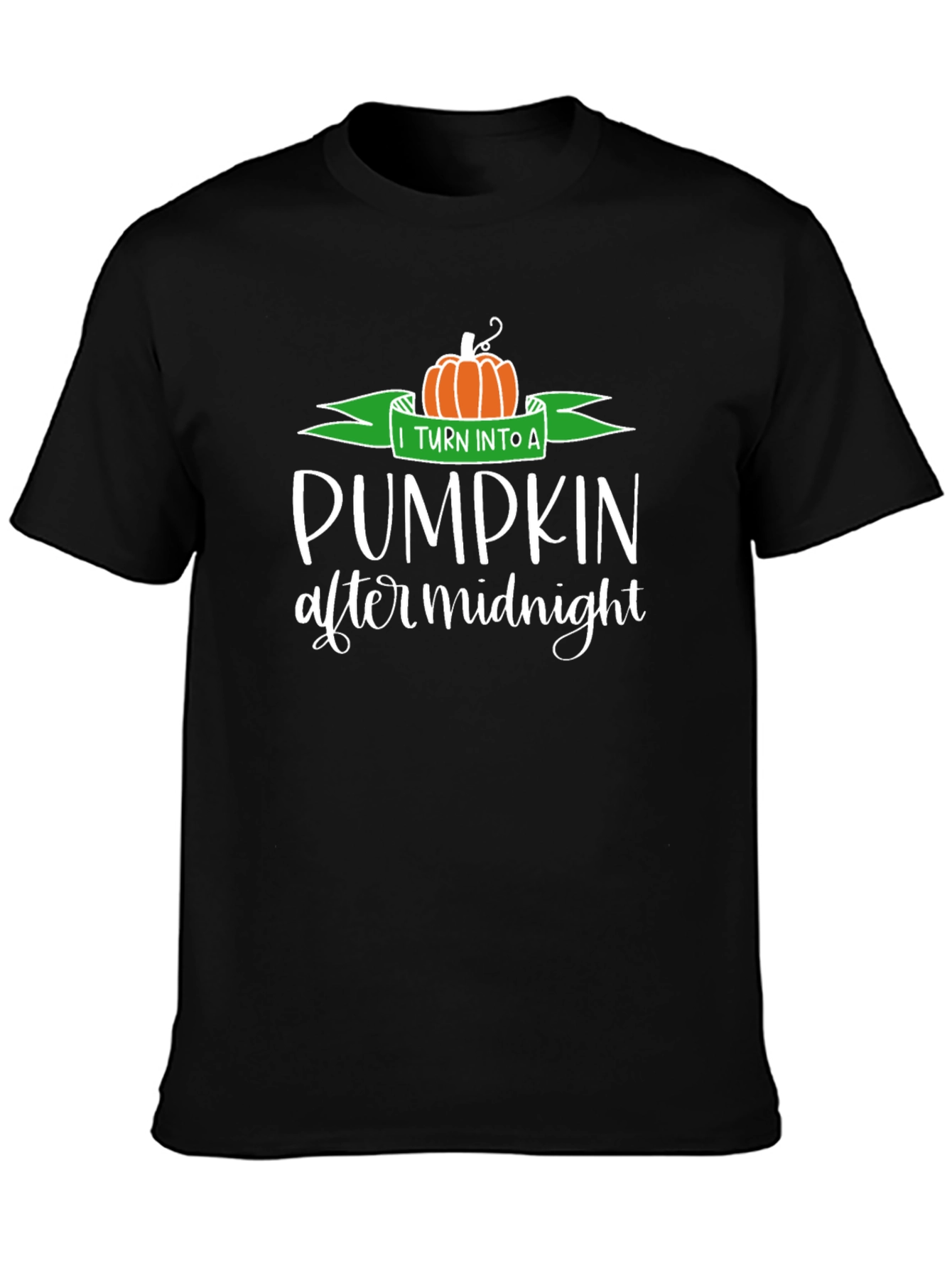 I Turn Into A Pumpkin After Midnight T-Shirt