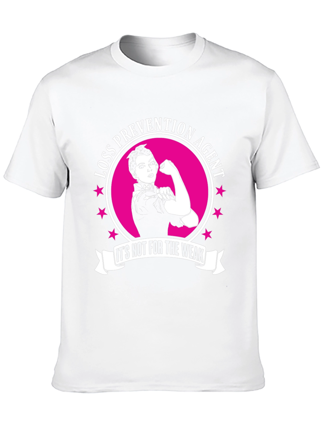 Loss Prevention Agent T-Shirt - Strong Women
