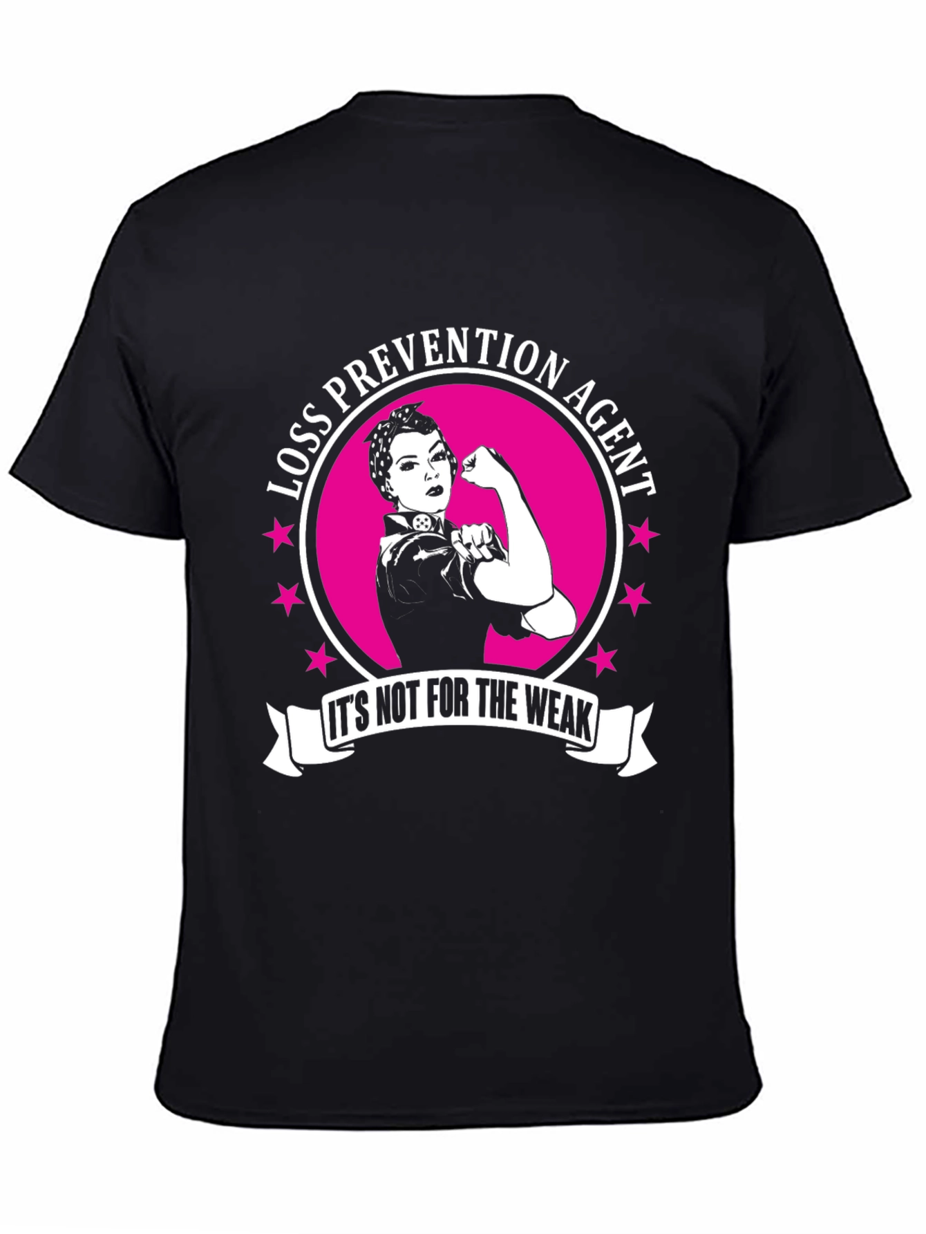 Loss Prevention Agent T-Shirt - Strong Women