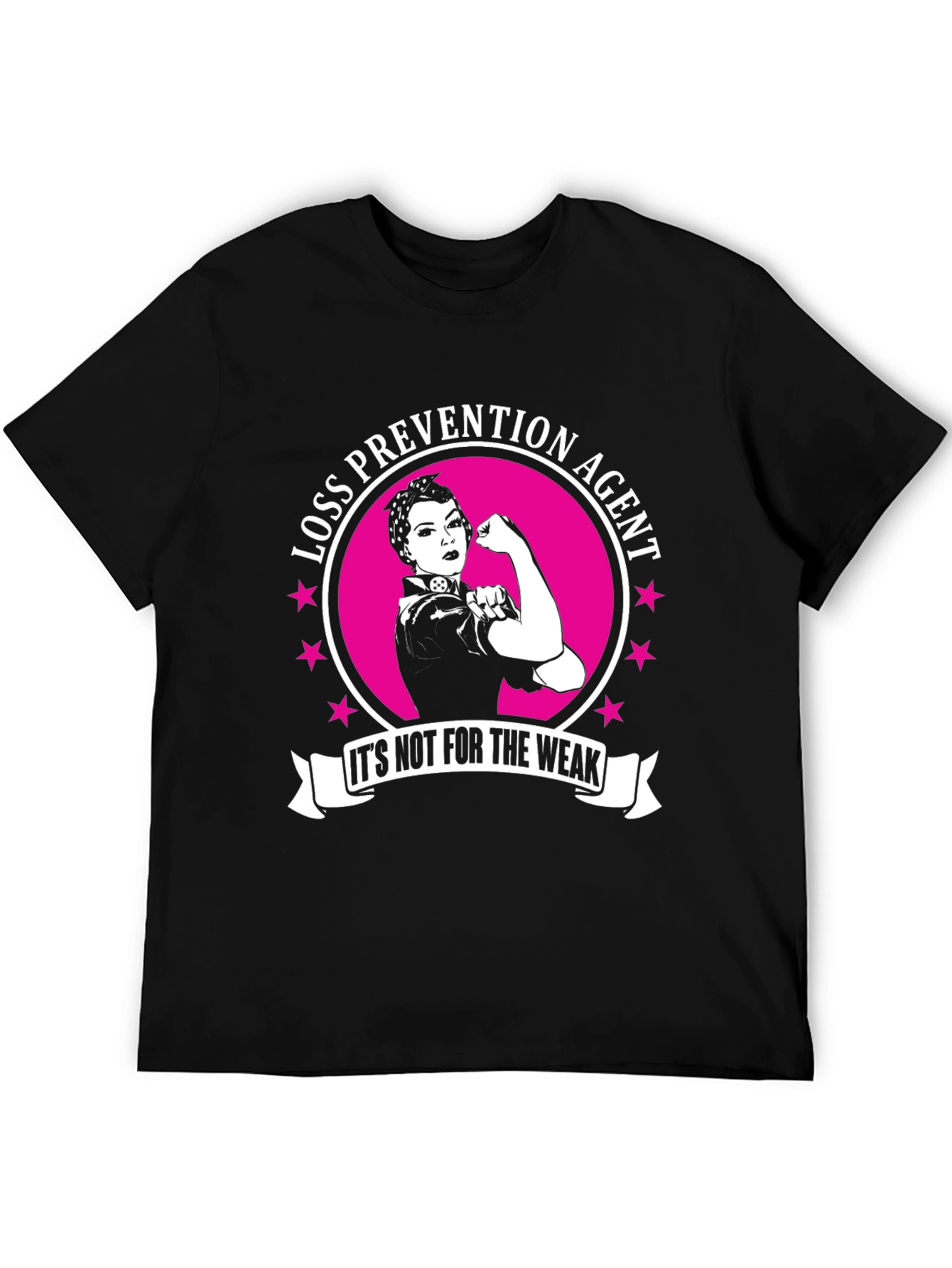 Loss Prevention Agent T-Shirt - Strong Women