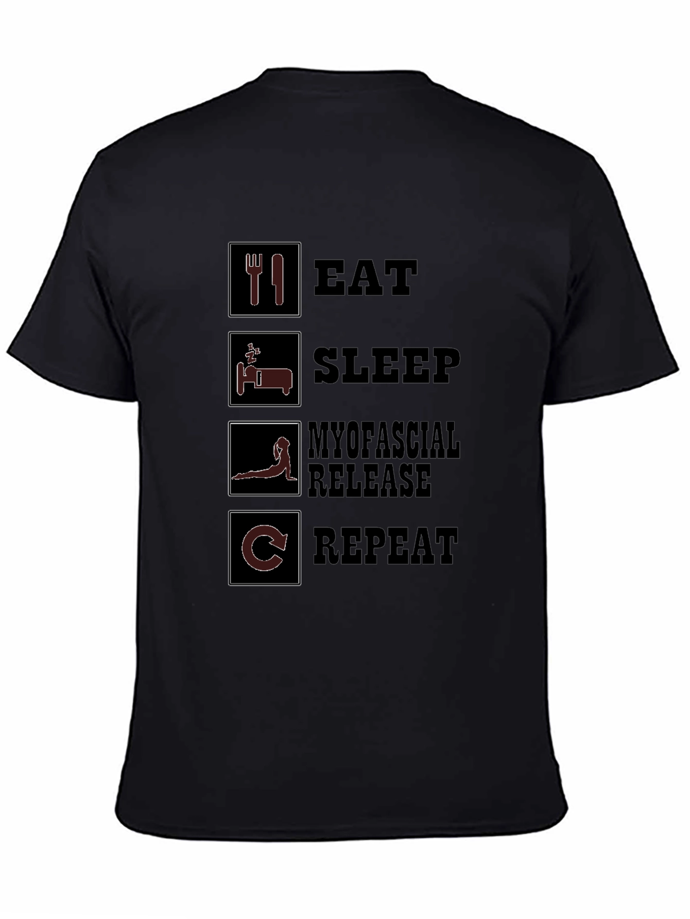 Eat Sleep Myofascial Release Repeat Black T-Shirt