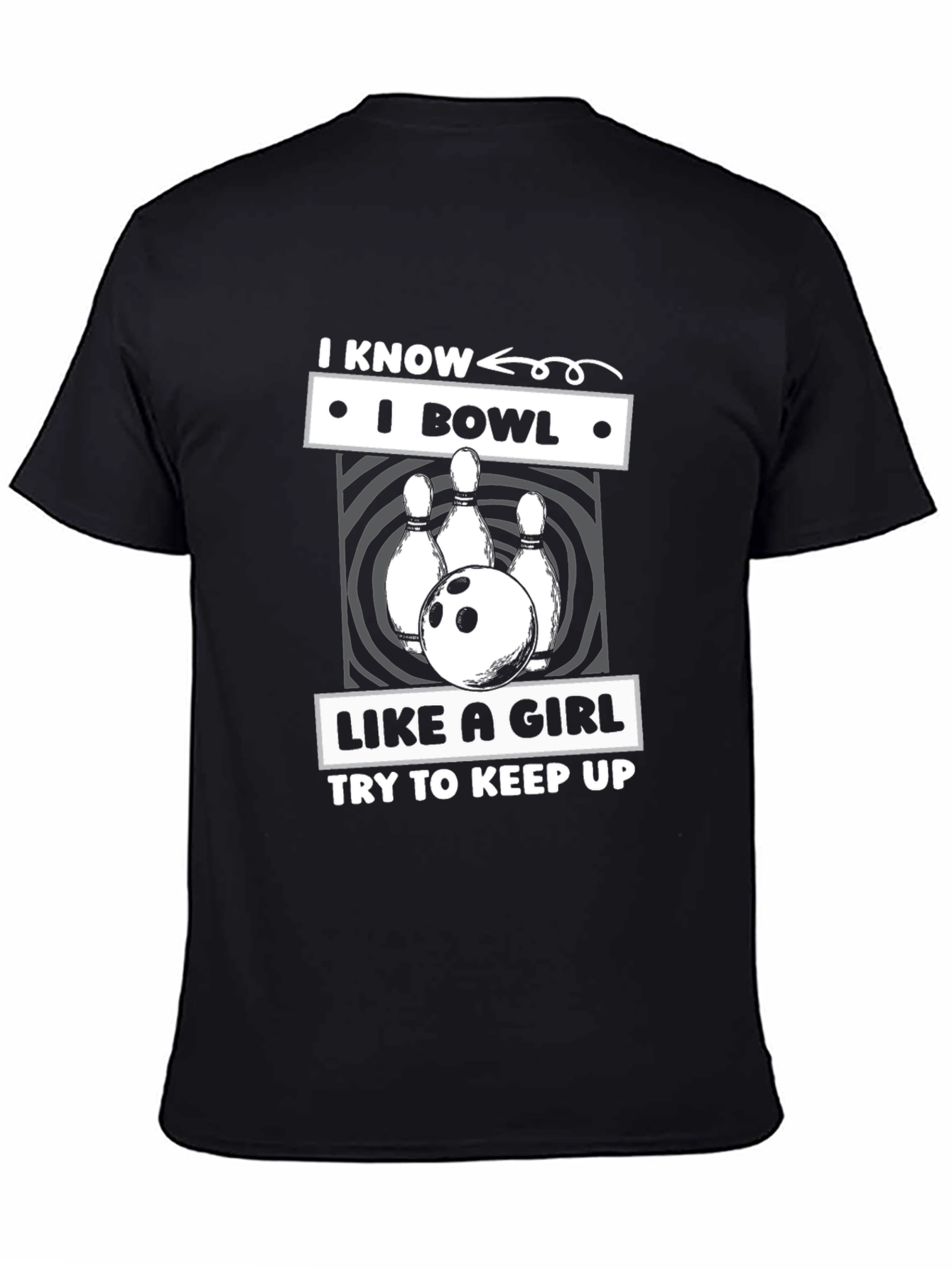 I Bowl Like a Girl T-Shirt